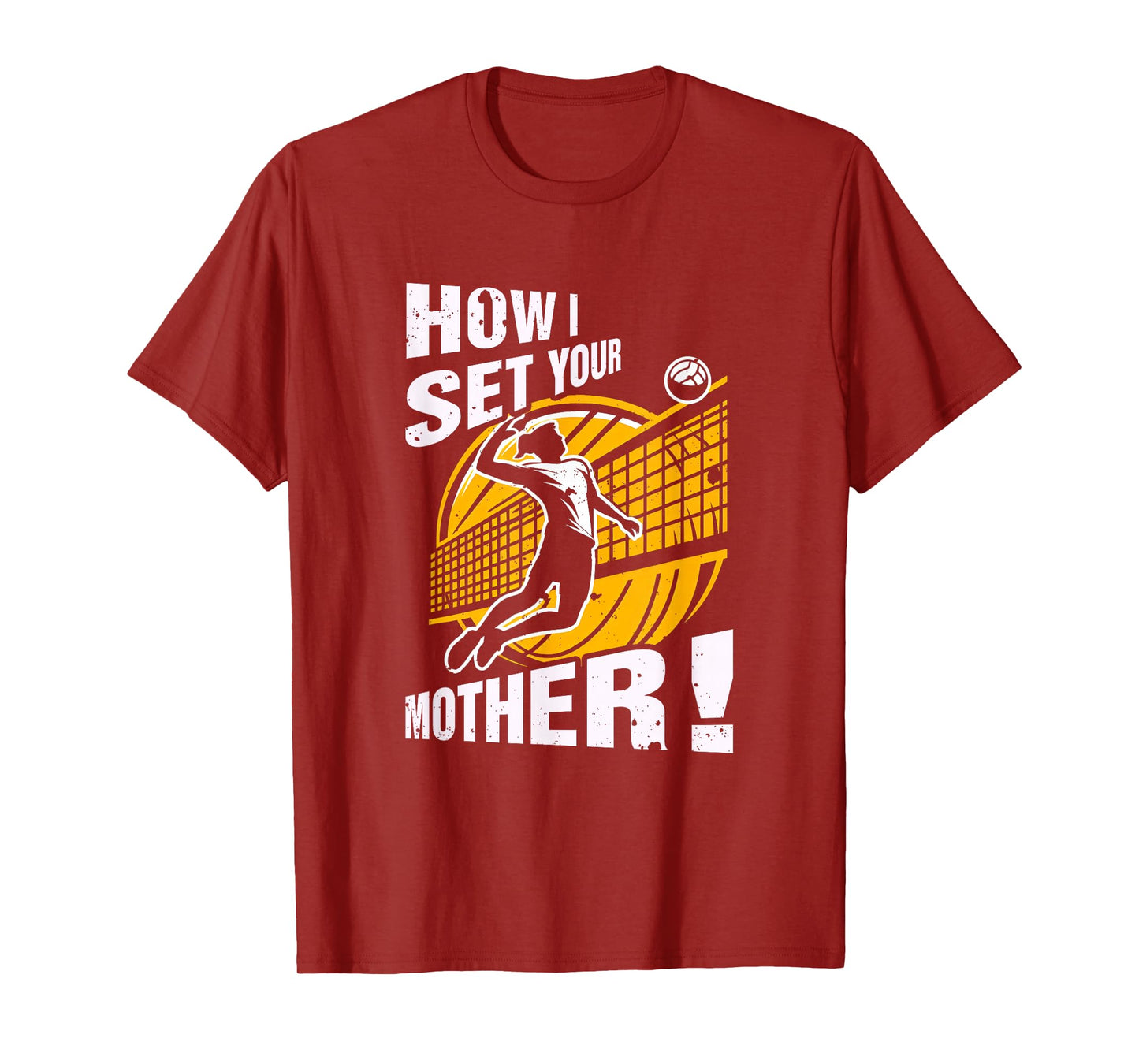 Volleyball Player How I Set Your Mother Humor Saying Sport T-Shirt