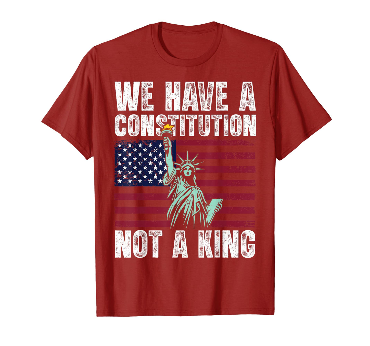 We Have A Constitution Not A King No Kings in America T-Shirt