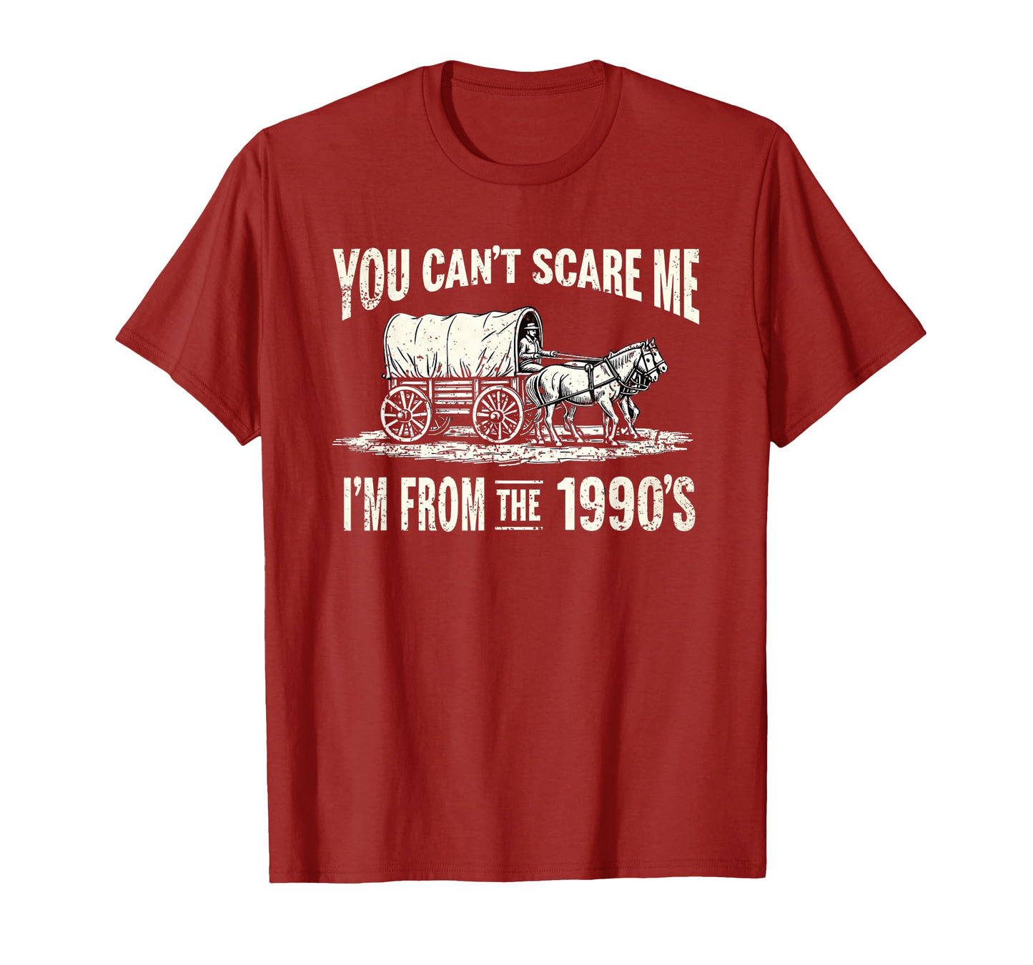 You Can't Scare Me I'm From The 1900's Retro T-Shirt