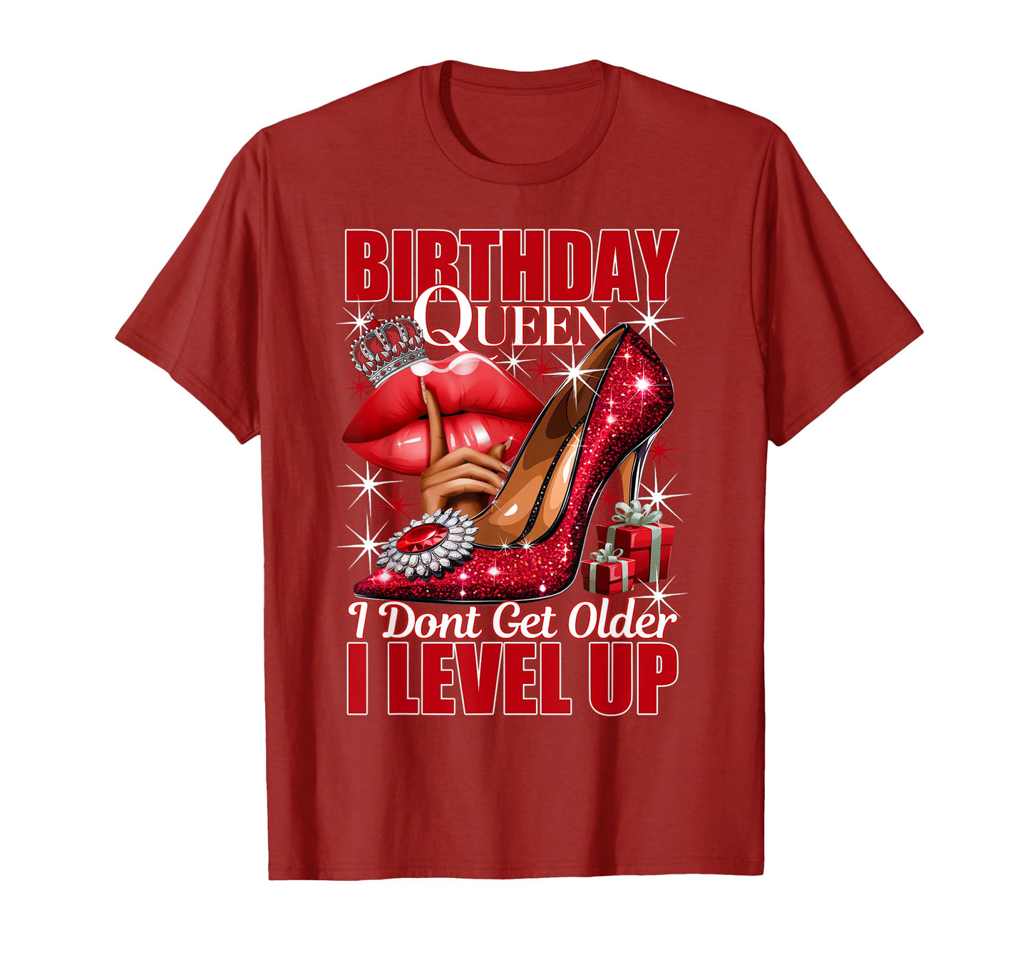 Birthday Queen I Dont Get Older I Level Up Womans Birthday T-Shirt