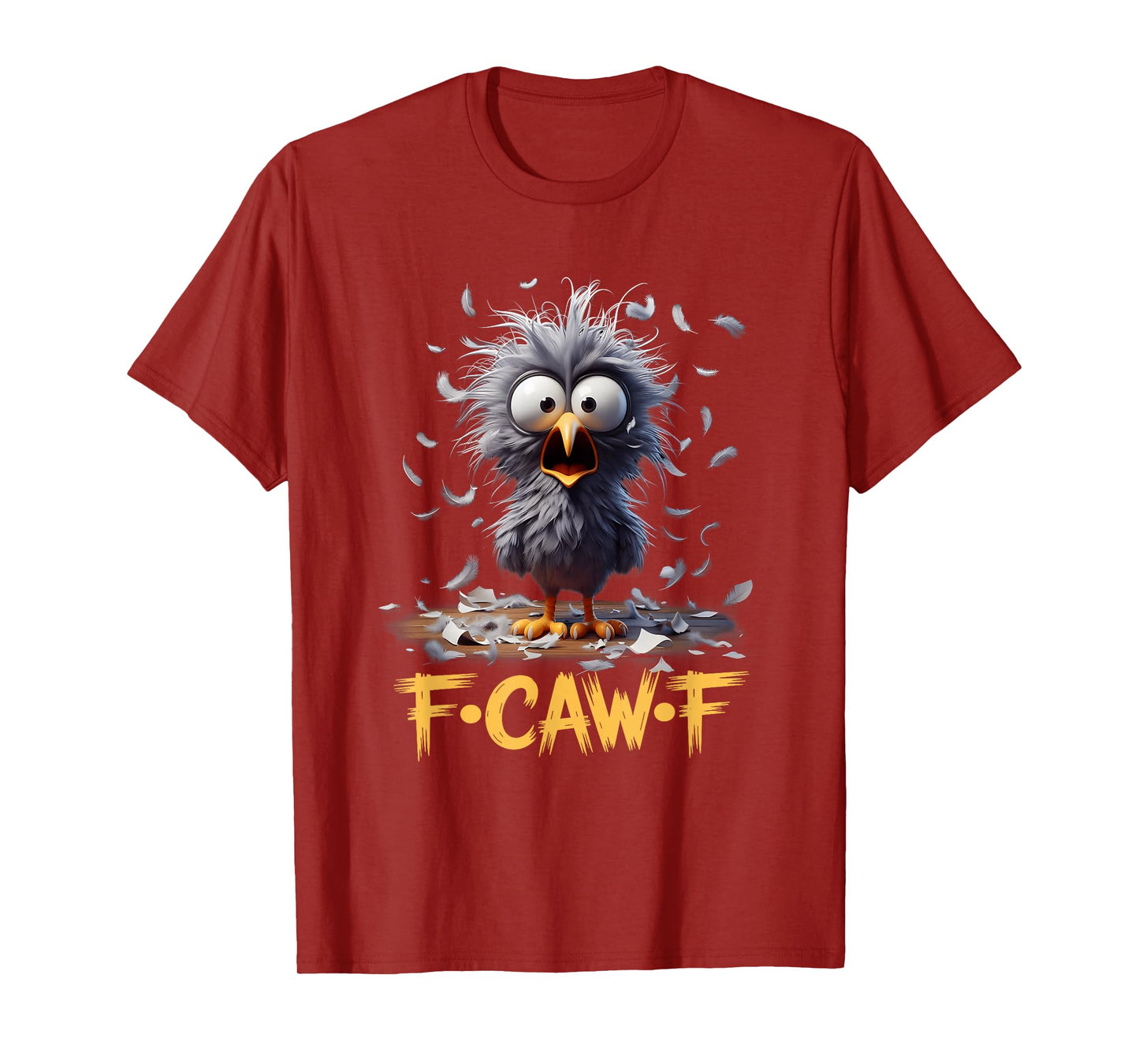 F-Caw-F Messy Bird Shocked Face Feather Chaos Cartoon Humor T-Shirt