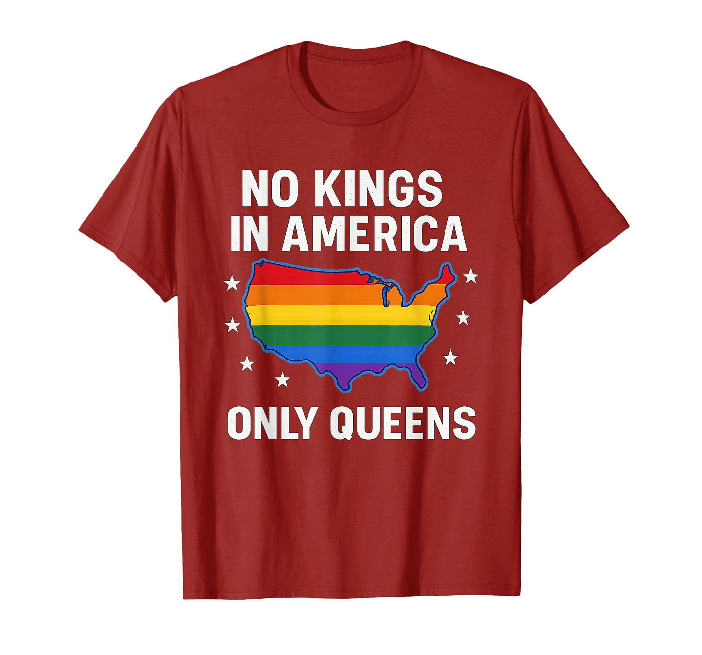 No Kings in America Only Queens Funny Queer Ally Gay Pride T-Shirt
