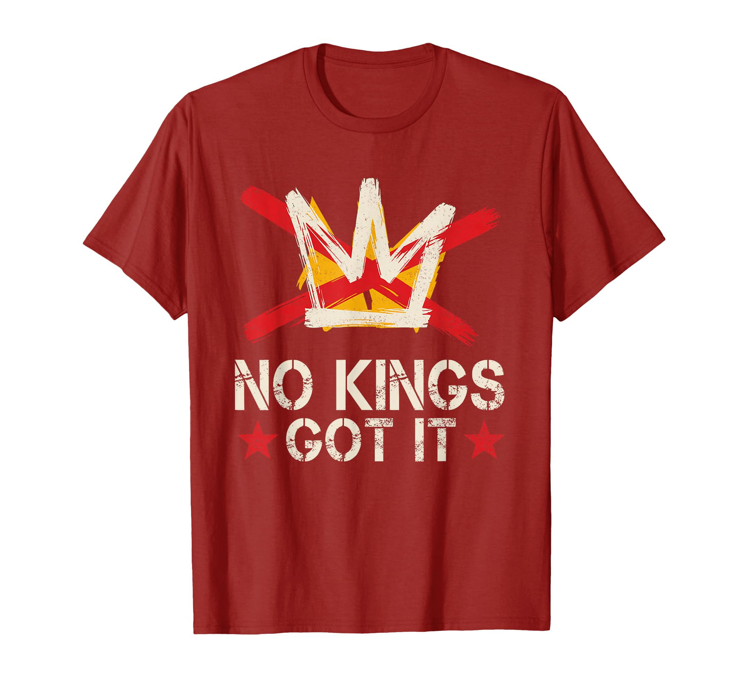 No Kings Got It No Kings Day Shirt for Men Women T-Shirt