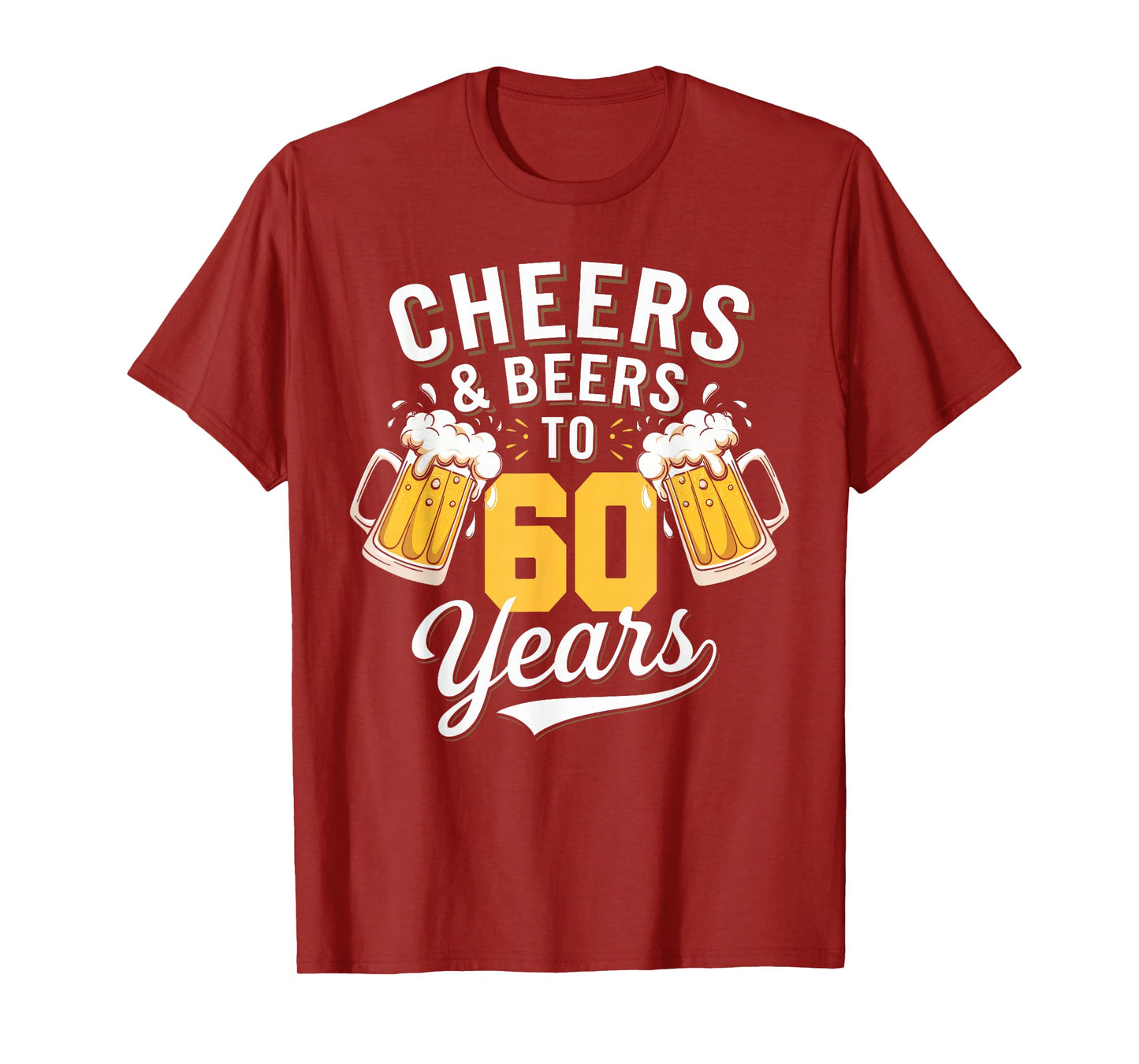Cheer & Beer to 60 Years 60th Birthday Beer Drinking Party T-Shirt