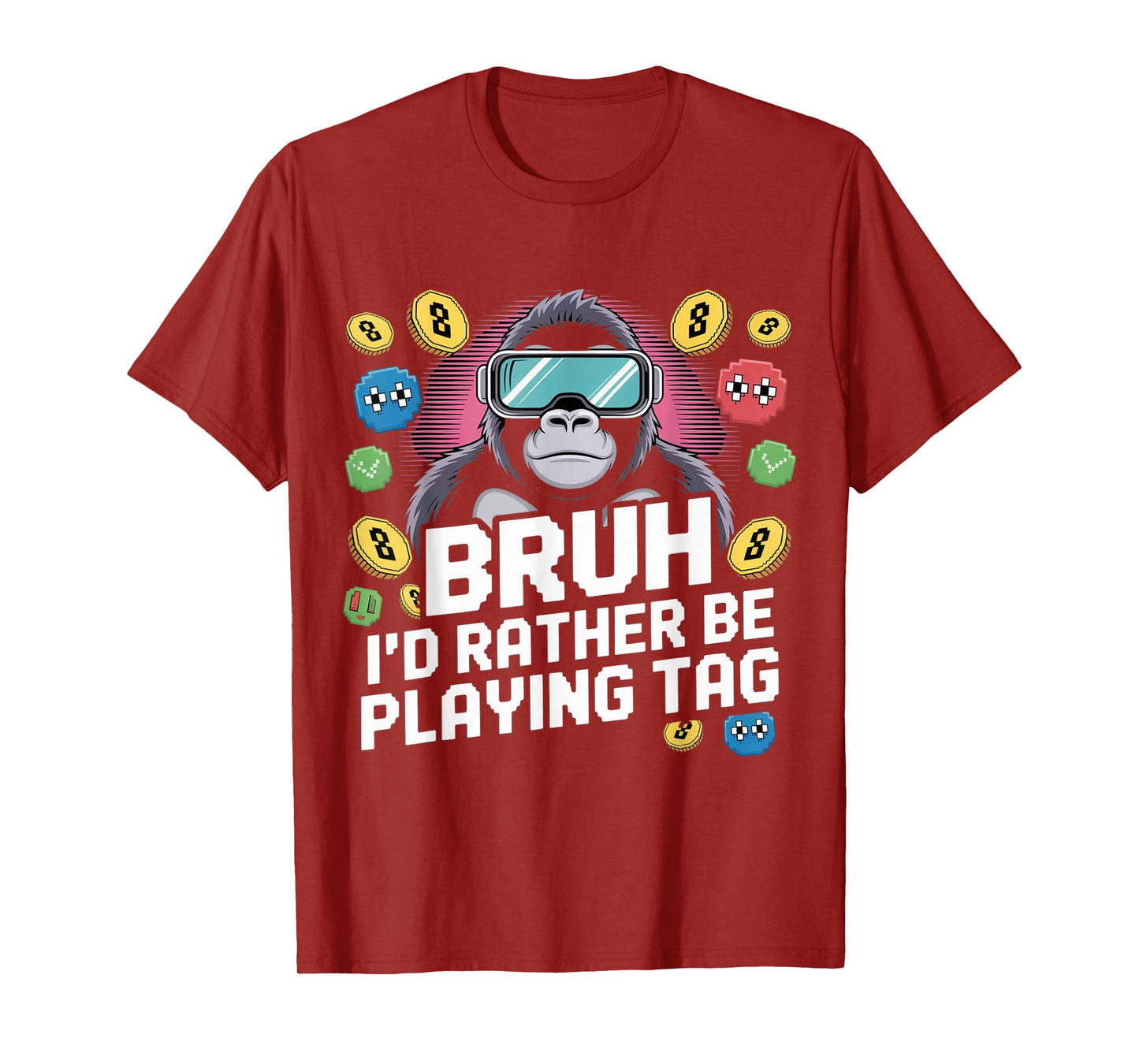 Bruh I'd Rather Be Playing Tag VR Gaming Fun T-Shirt