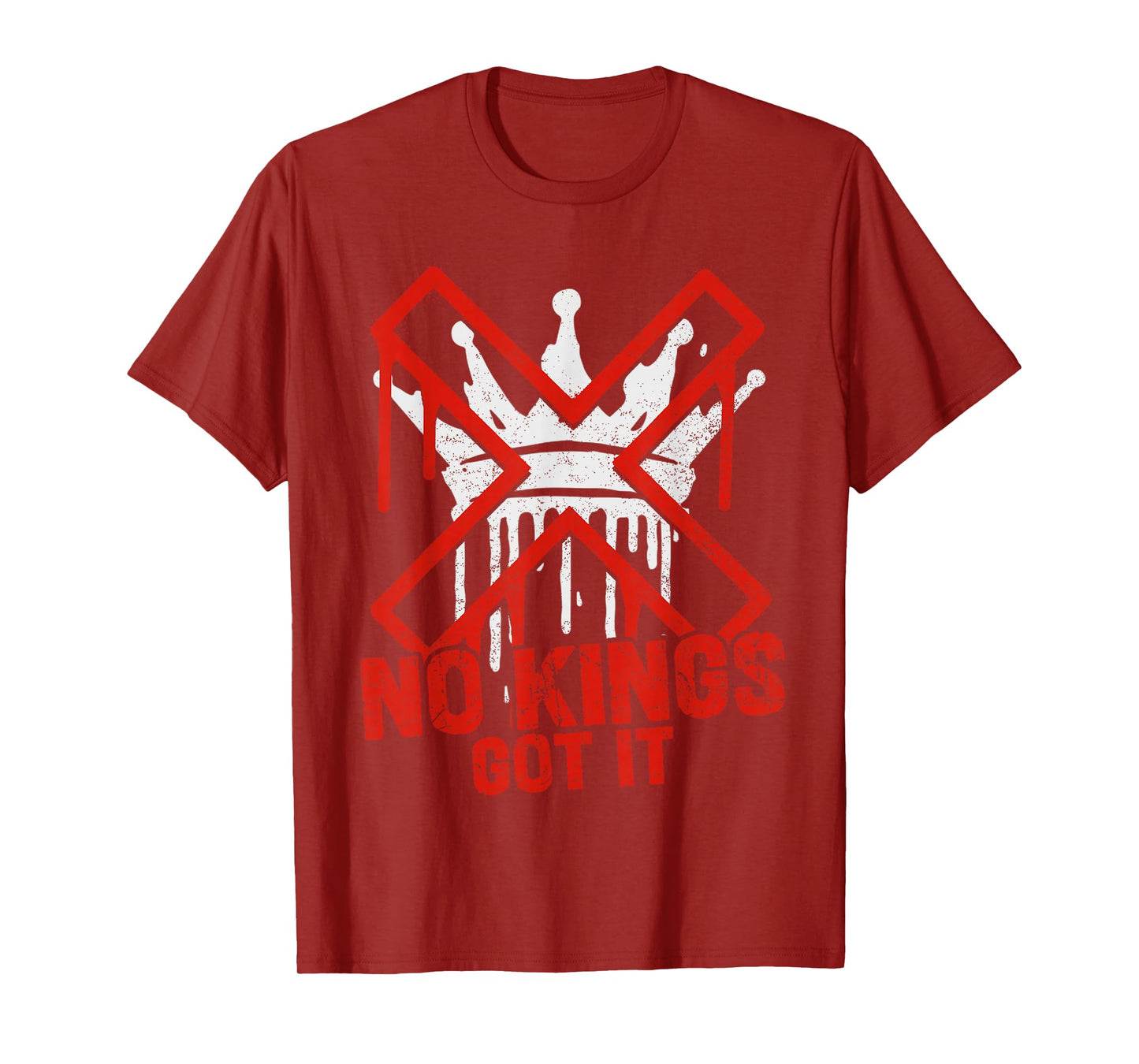 No Kings Got It No Kings Day Shirt Men Women Kids T-Shirt