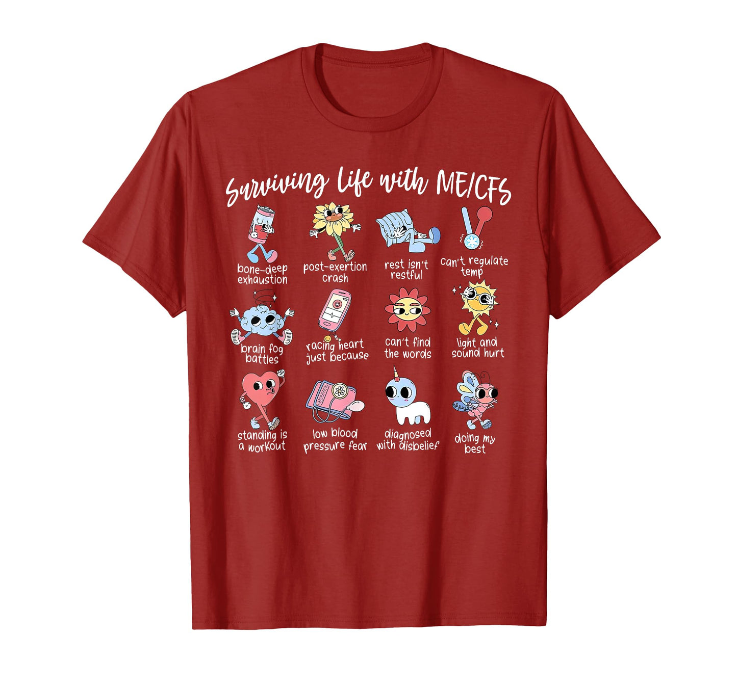 Surviving Life With ME-CFS Myalgic Encephalomyelitis Warrior T-Shirt