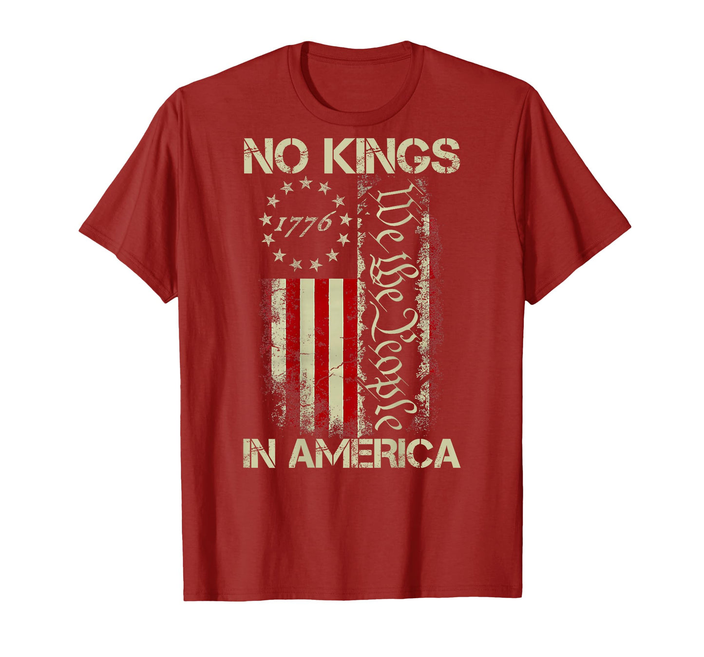 No Kings in America 1776 We The People American Flag ON Back T-Shirt