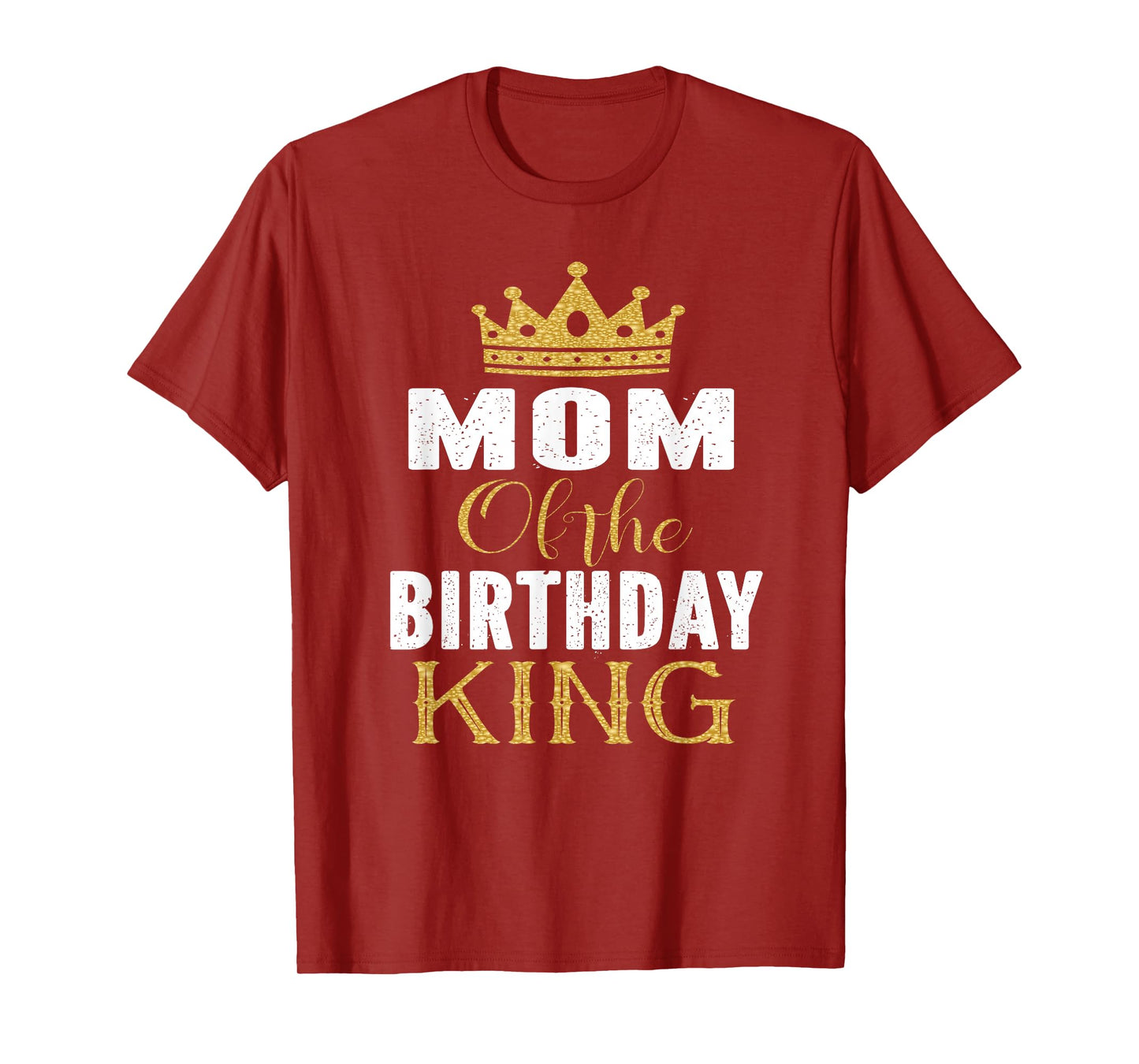 Mom Of The Birthday King Boys Bday Party Gift For Him T-Shirt