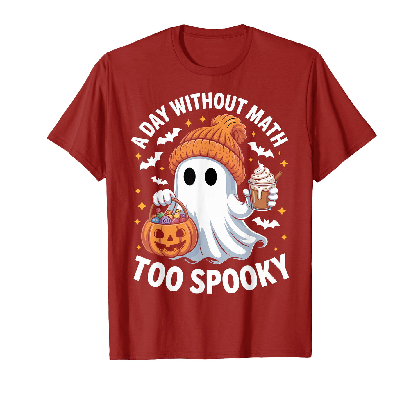 A Day Without Math Too Spooky Ghost Math Lover Halloween T-Shirt