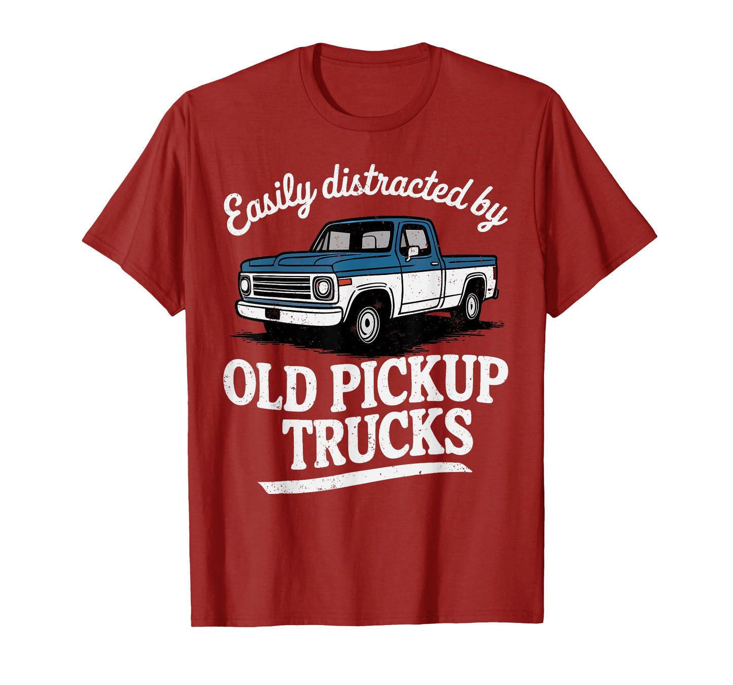 Easily Distracted by Old Pickup Trucks for Men T-Shirt