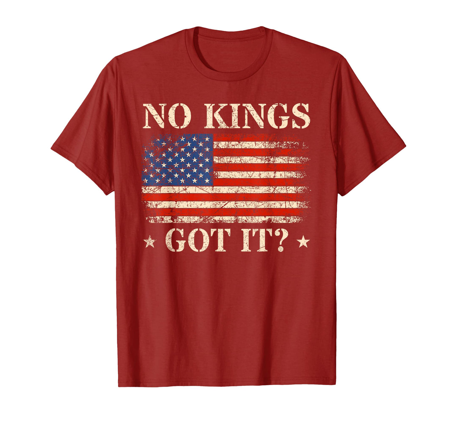 No Kings Got It for Men T-Shirt