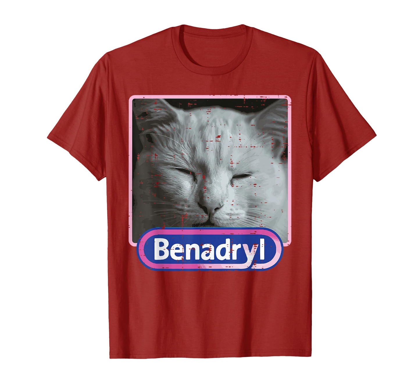 Cat Benadryl Meme Funny Viral Dank Humor Women Men Kids T-Shirt
