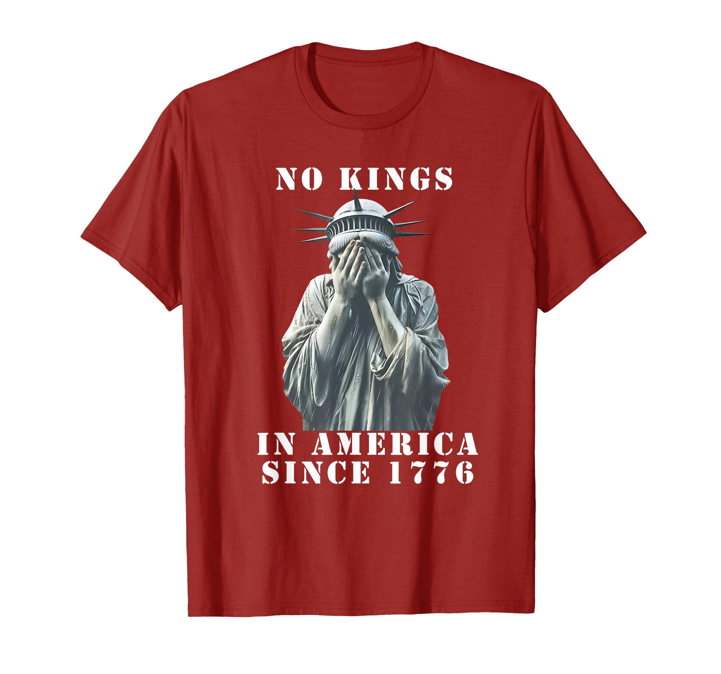 No Kings in America Since 1776 | Statue of Liberty T-Shirt