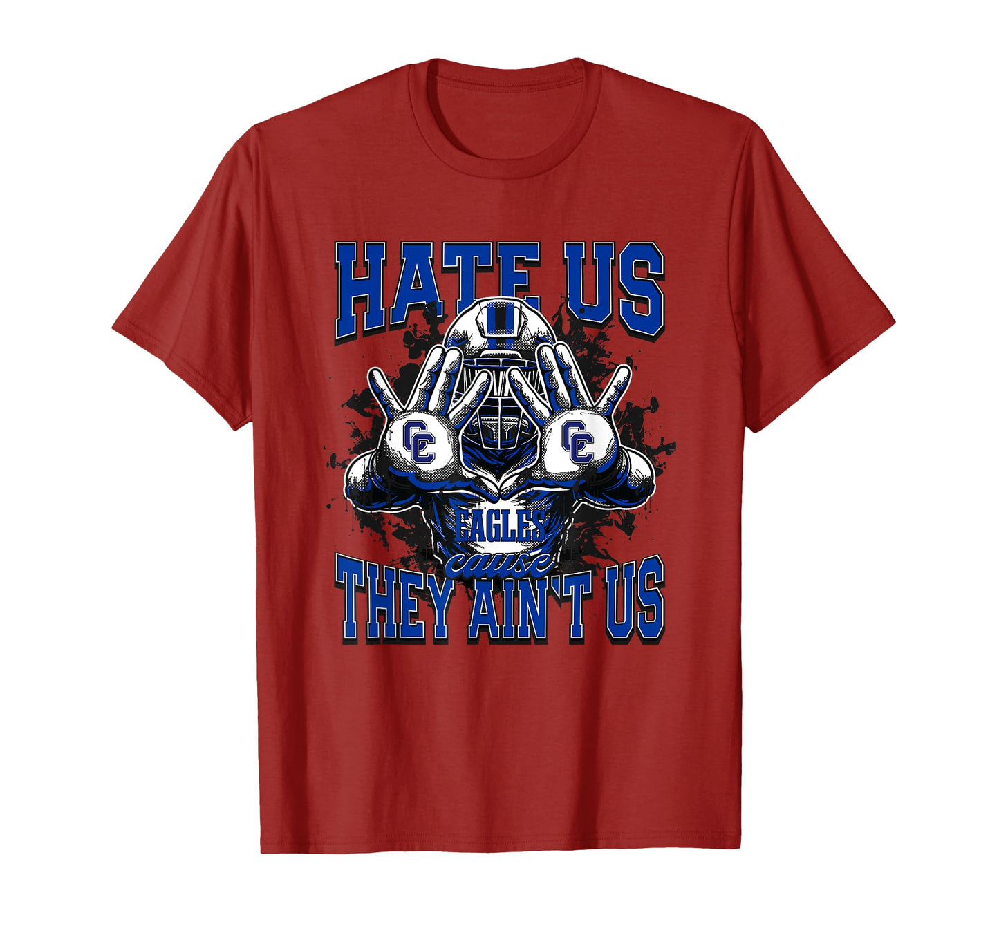 Cedar Creek Eagles Logo Hate Us Cause They Ain't HS T-Shirt