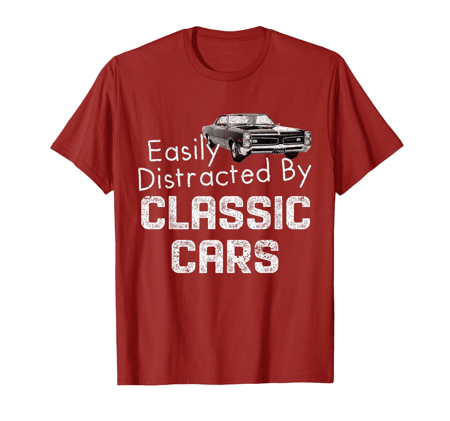 1966 66 GTO Easily Distracted By Classic Car Muscle Car T-Shirt