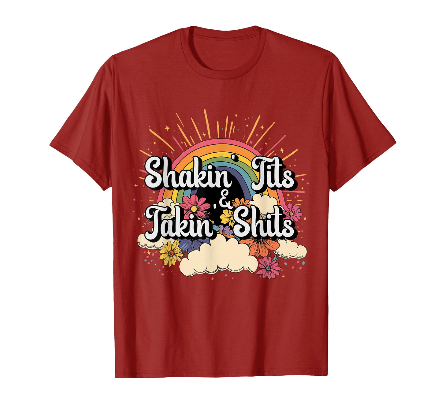 Inappropriate Shaking Tits And Taking Shits Embarrassing T-Shirt