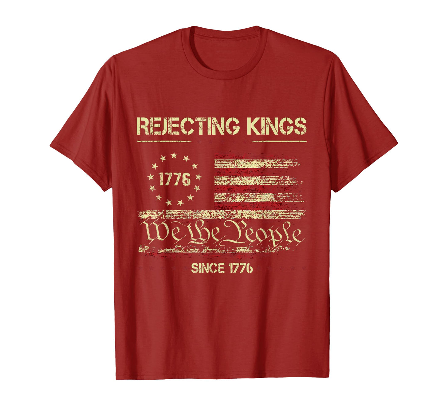 Rejecting Kings Since 1776 Patriotic USA Flag 4th Of July T-Shirt