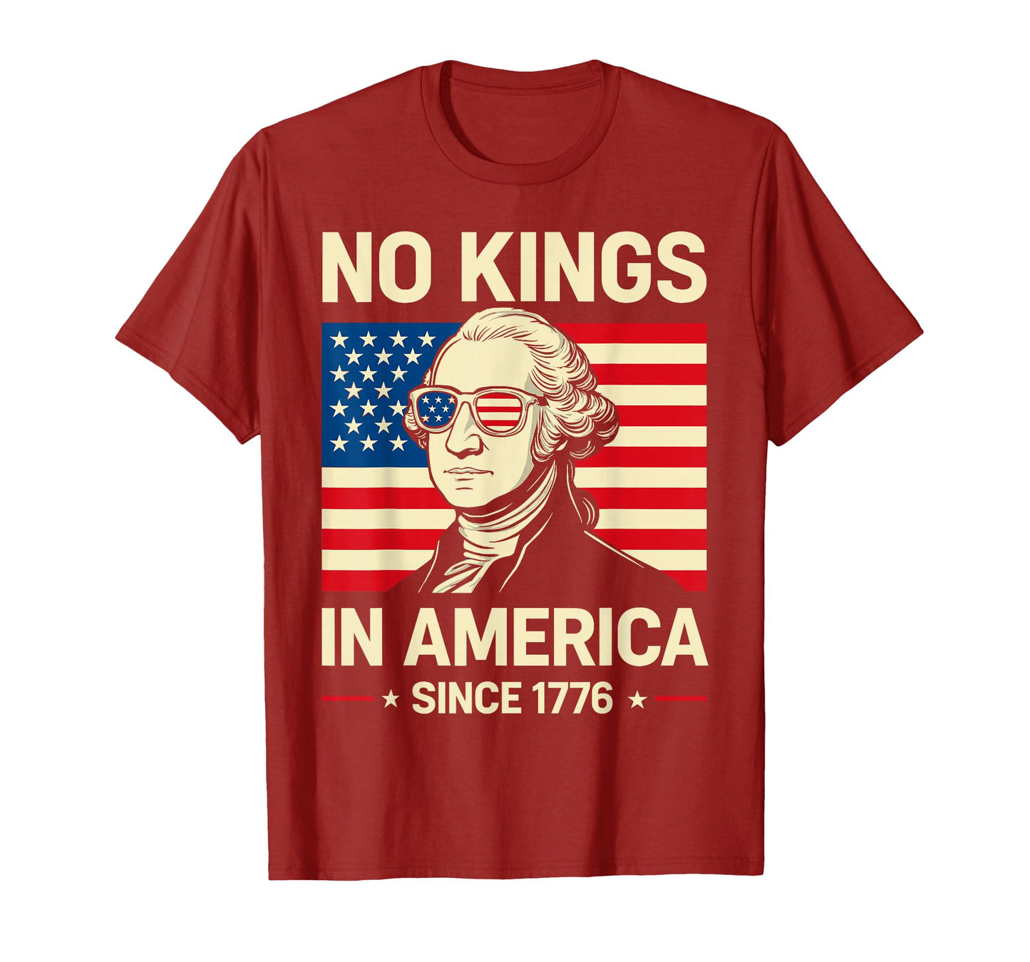 No Kings in America Since 1776 T-Shirt Patriotic Freedom Tee T-Shirt