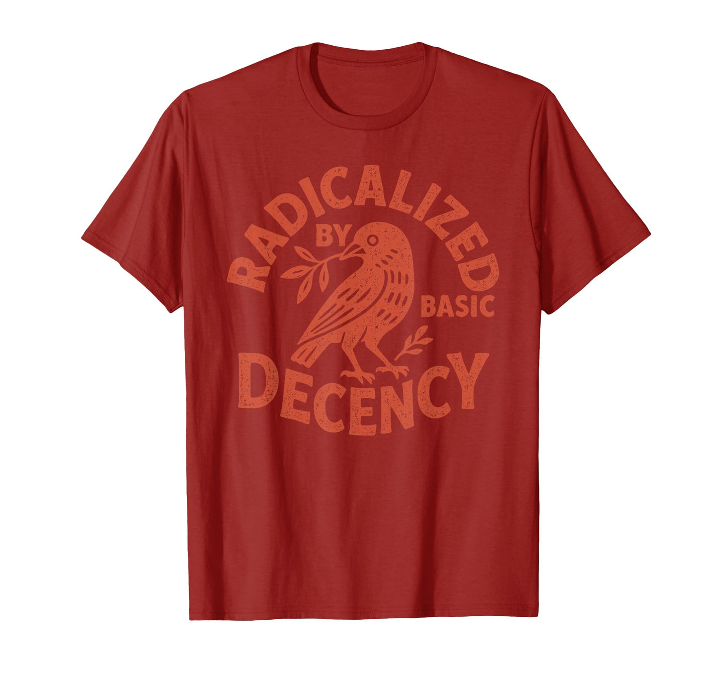 Radicalized by Basic Decency Peace Dove Equality Tee T-Shirt