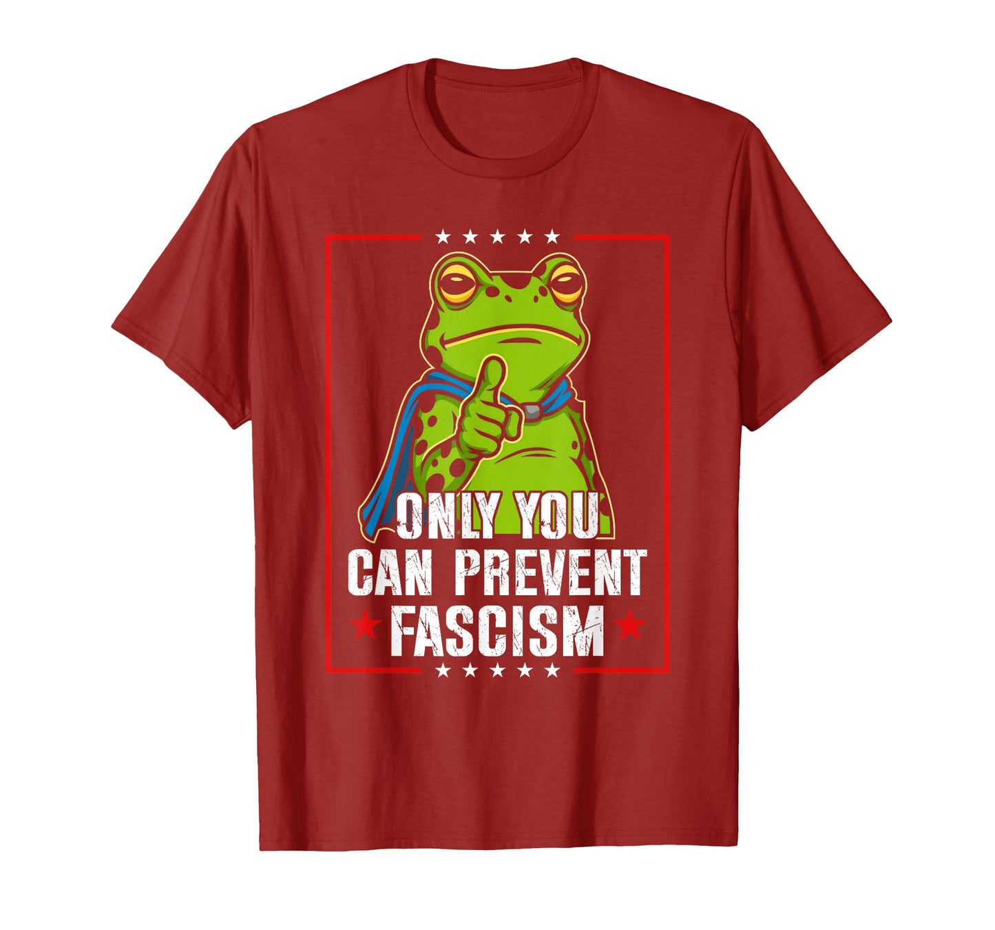 Portland Frog Only You Can Prevent Fascism Frog Protest T-Shirt