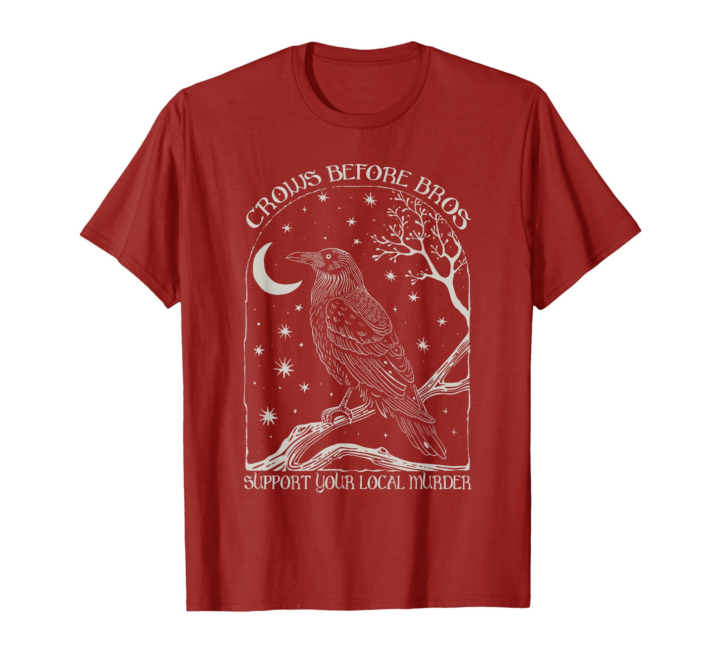 Crows Before Bros Support Your Local Murder Vintage Raven T-Shirt