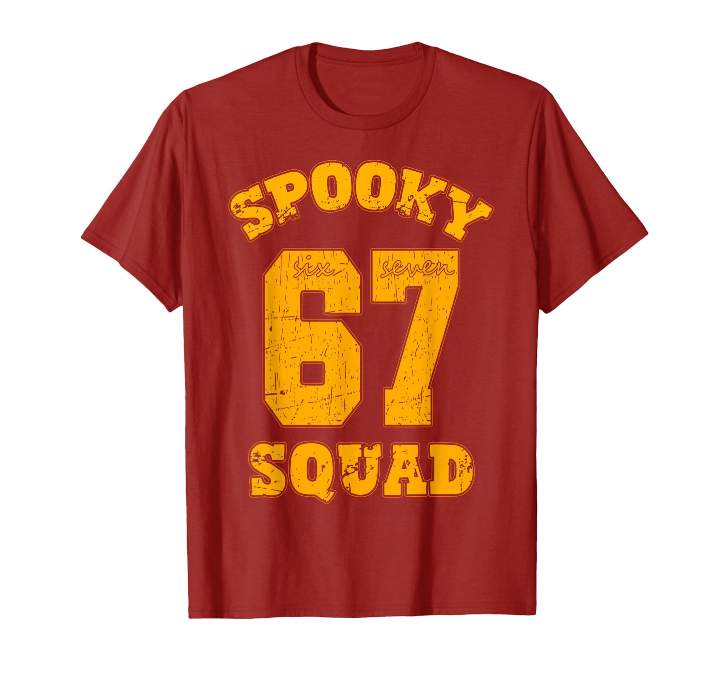 Funny Spooky Squad 67 Halloween 6 7 Haunted by 67 T-Shirt