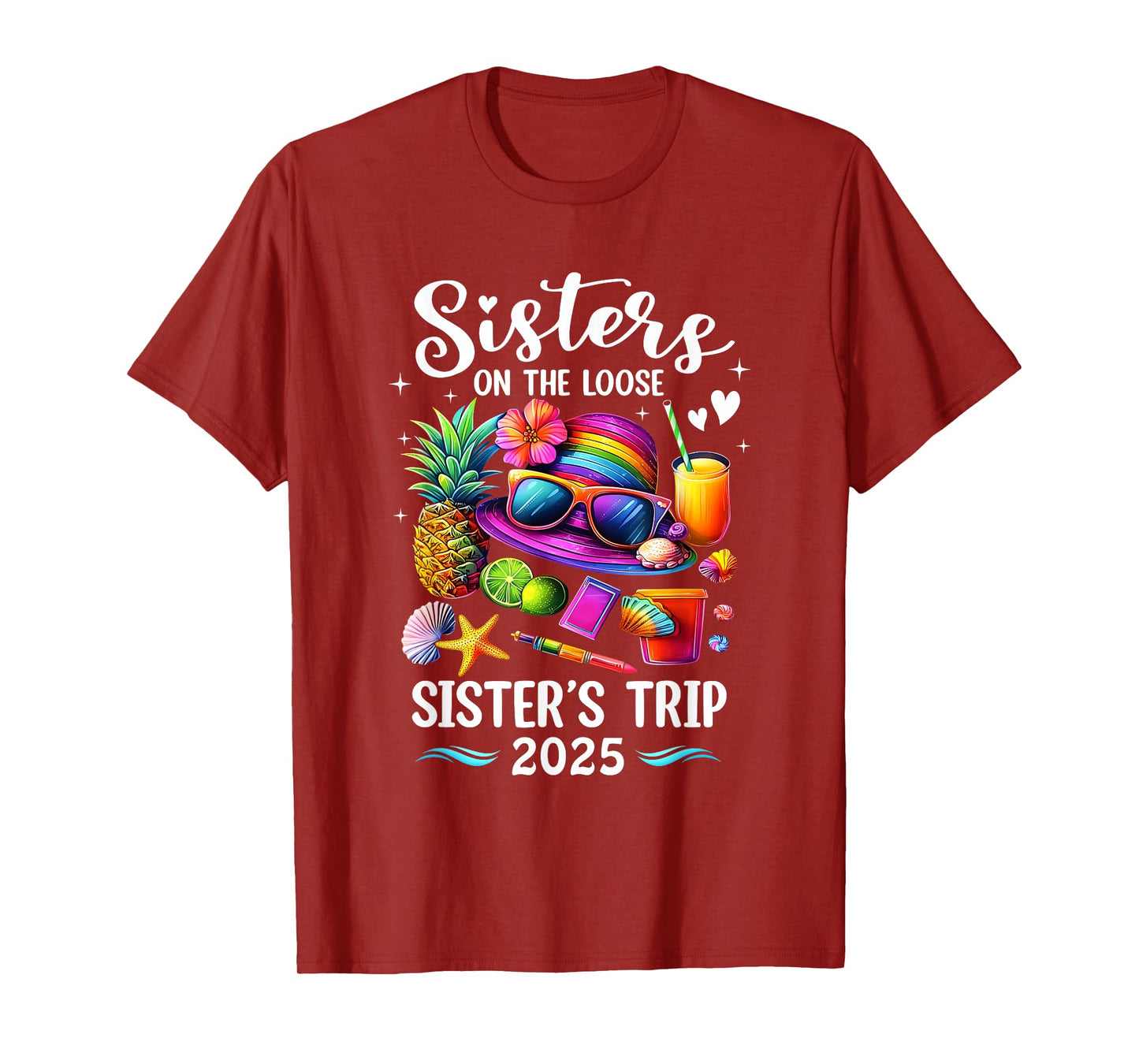 Sisters Trip 2025 Summer Cute Sister's On The Loose 2025 T-Shirt