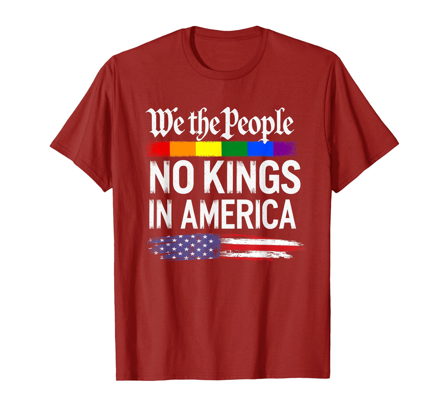 No Kings In America We The People Political Men Women T-Shirt