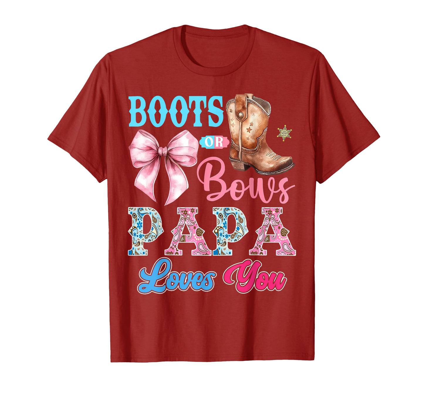 Boots or Bows Papa Loves You Gender Reveal Party T-Shirt