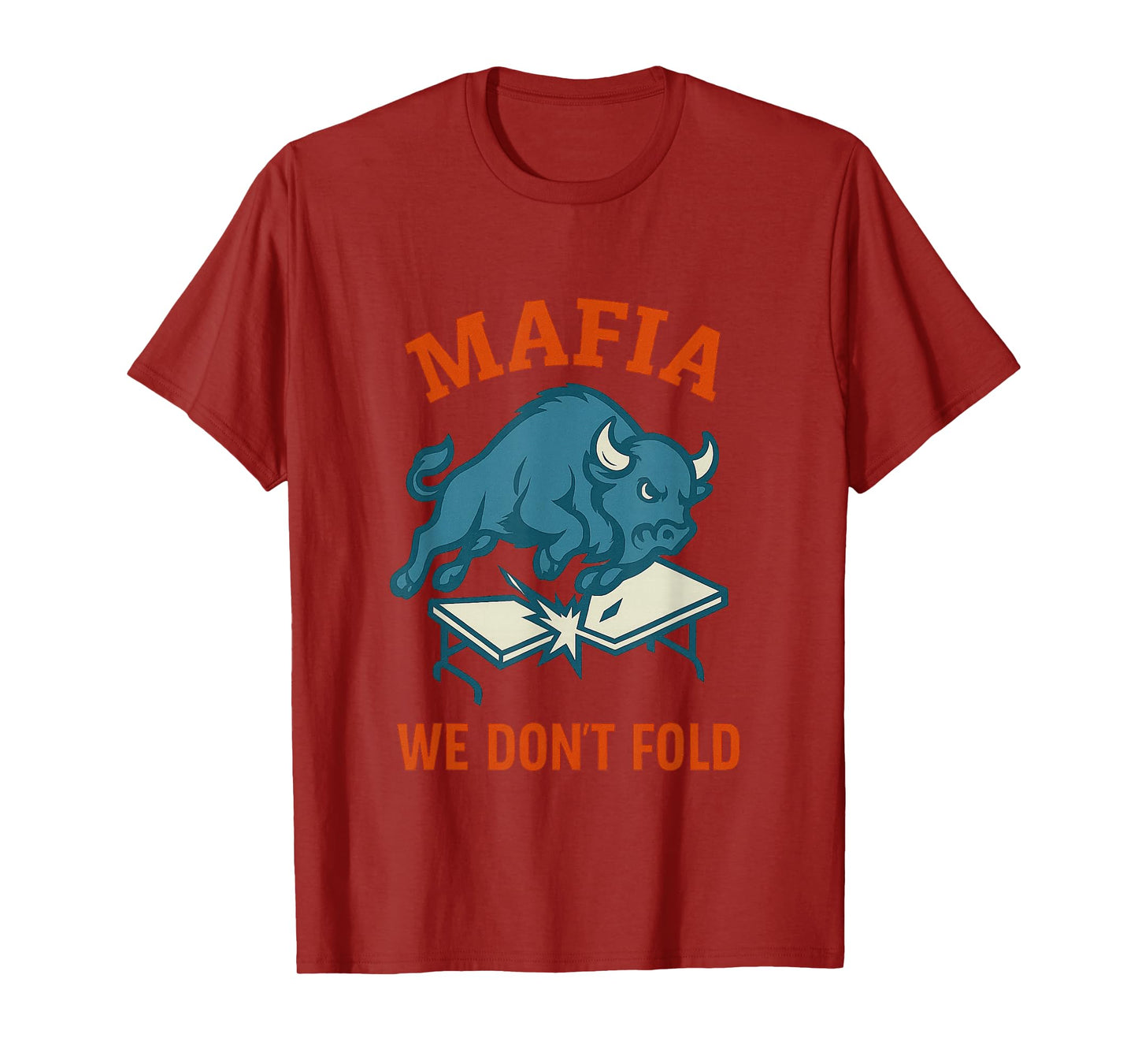Mafia – We Don’t Fold T-Shirt