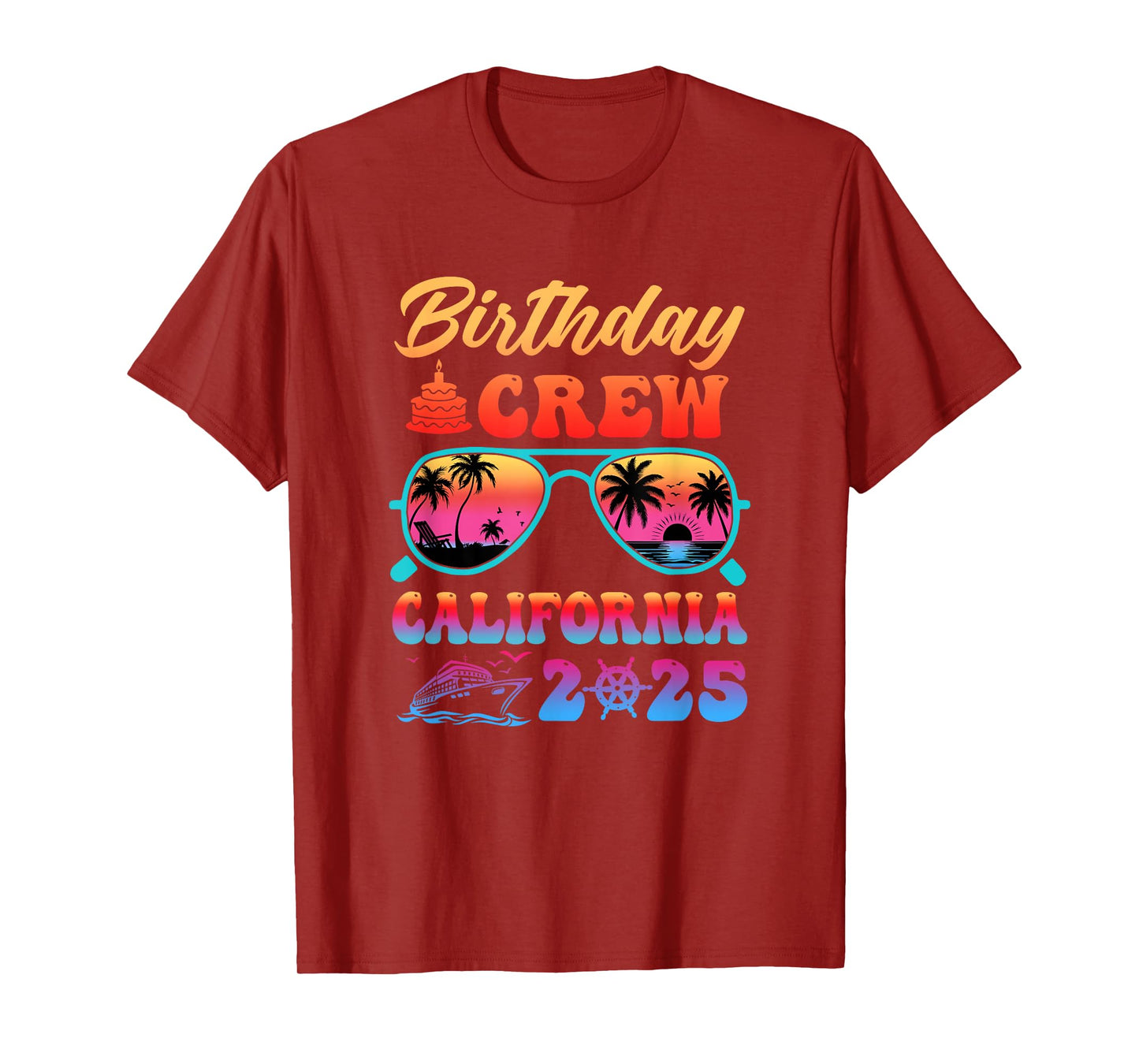 California Birthday Crew Vacation Cruise 2025 Summer Trip T-Shirt