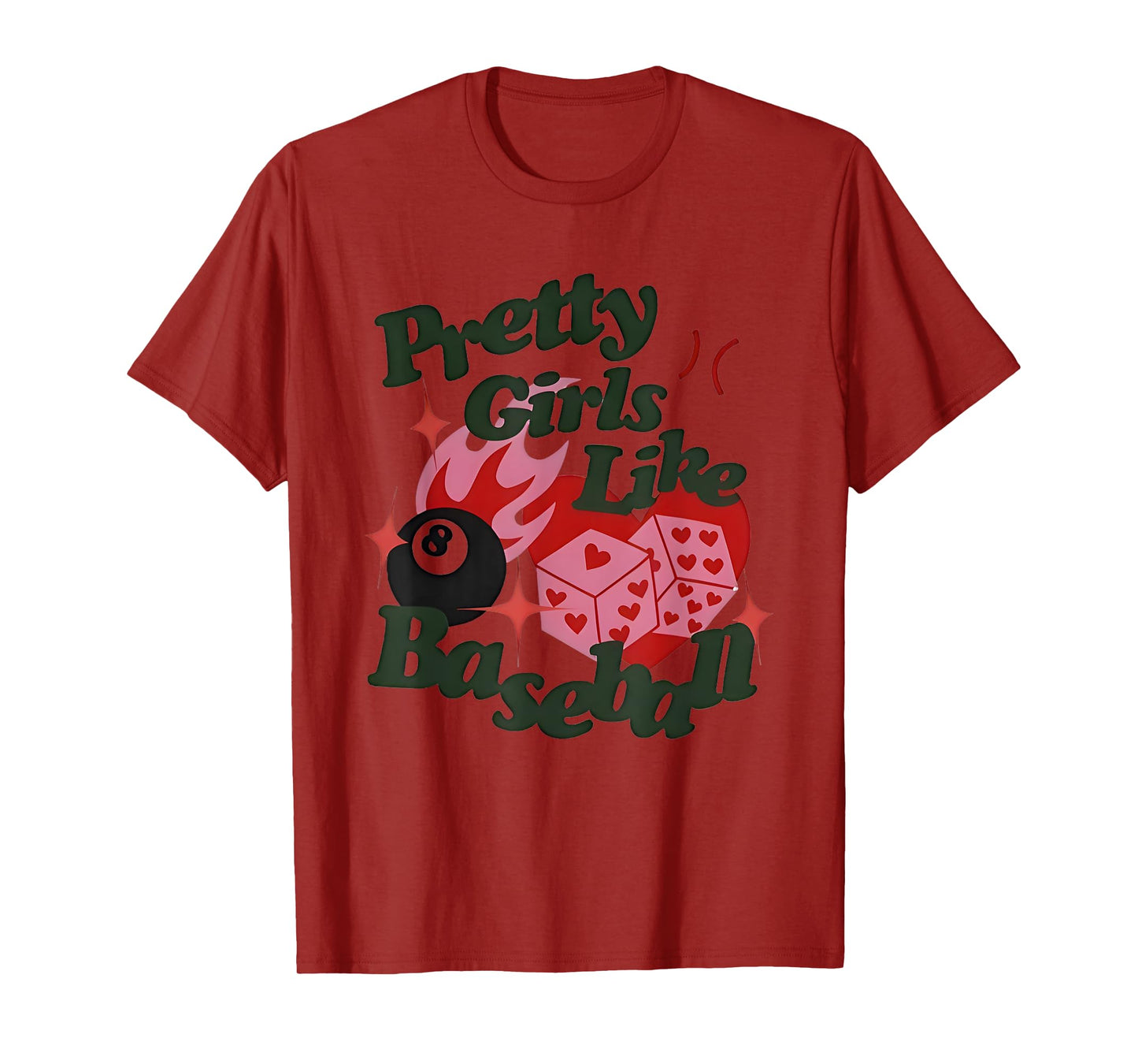 Pretty Girls Like Baseball 8-Ball Dice Heart T-Shirt