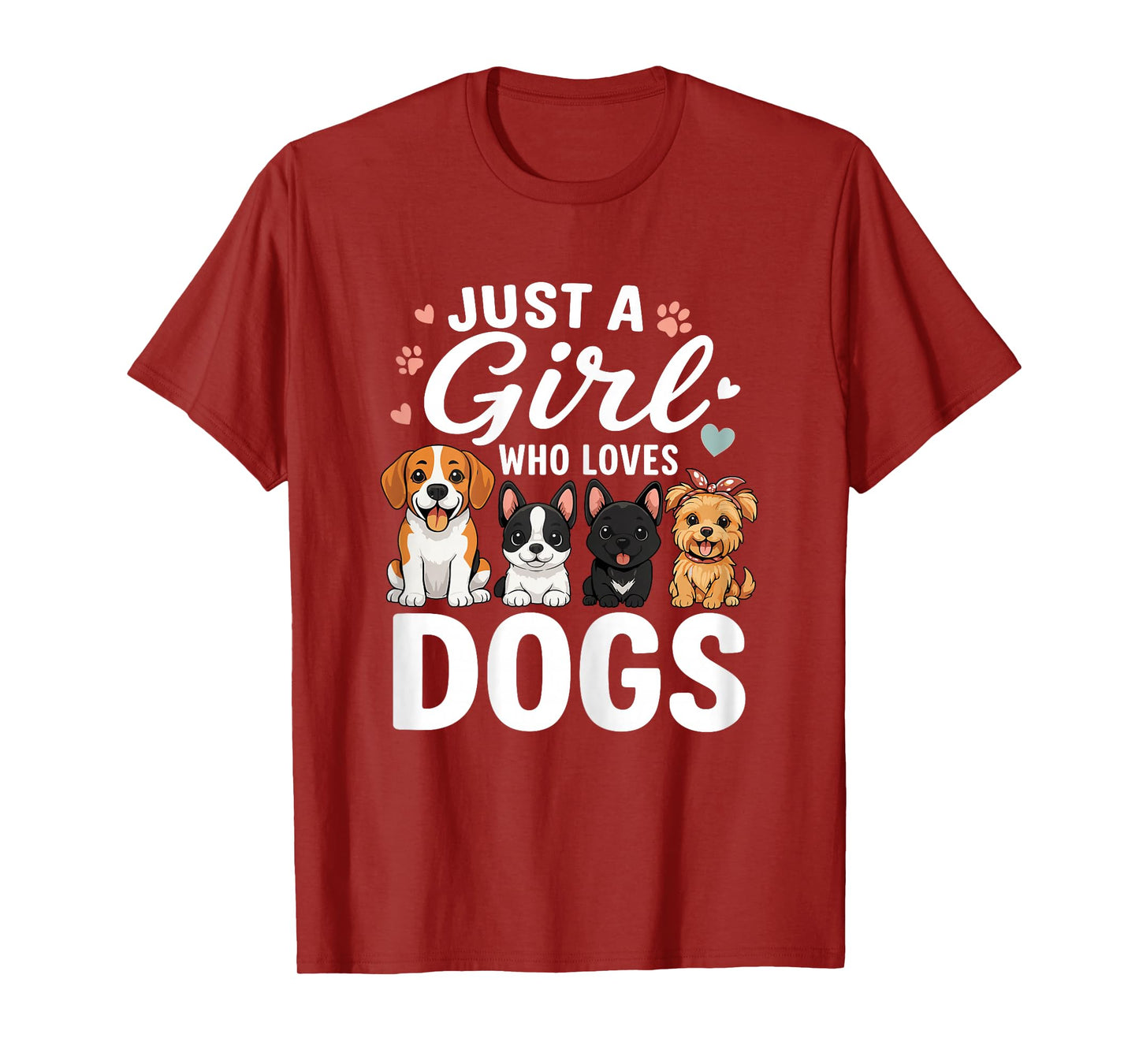 Just A Girl Who Loves Dogs Cute Dog T-Shirt
