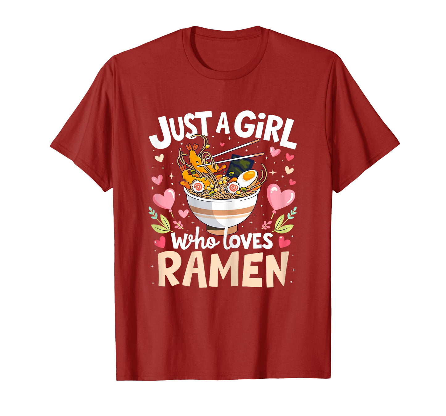 Ramen Anime Shirt Just A Girl Who Loves Ramen Lovers Noodles T-Shirt