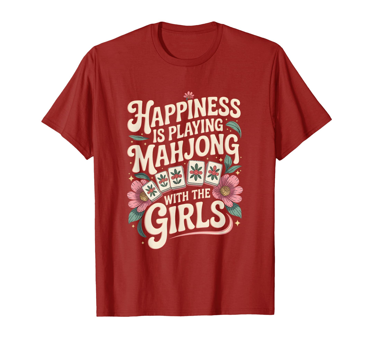 Funny Mahjong Cool Happiness is Playing Mahjong with Girls T-Shirt