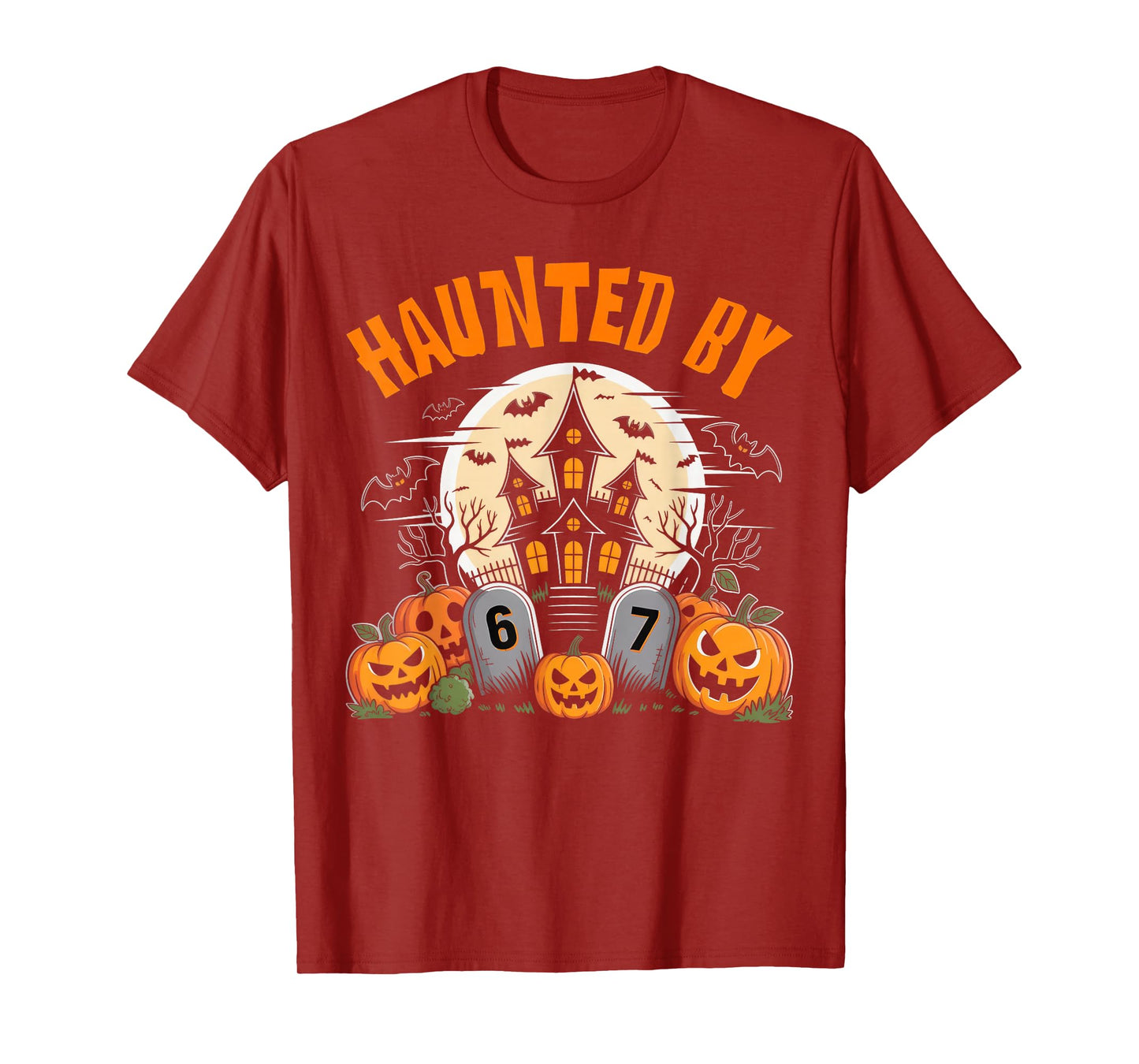 67 Funny Six Seven Gen Alpha Z Halloween 67 Haunted by 67 T-Shirt