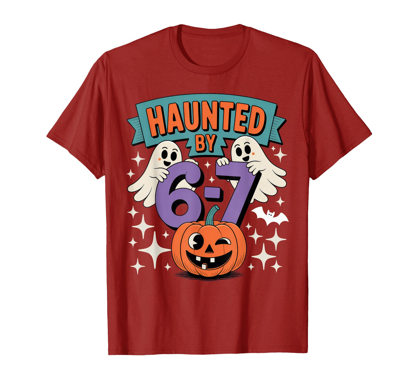 Haunted by 6-7 Halloween 67 T-Shirt