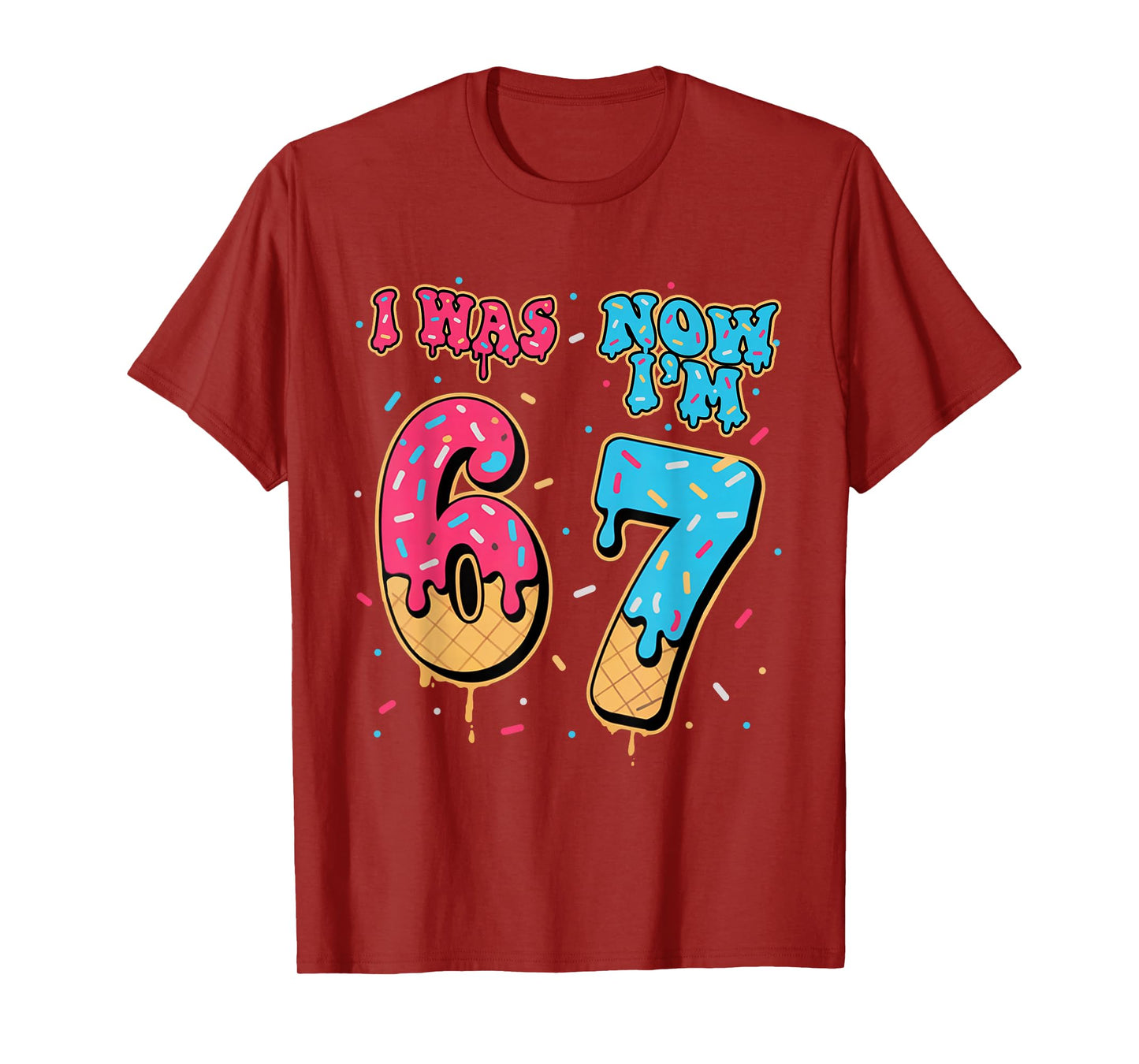 7 Year Old Birthday was 6 Now I'm 7 67 Funny for Kids T-Shirt