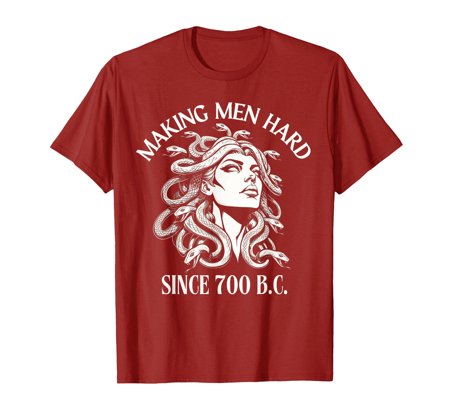 Medusa Making Men Hard Since 700 B.C Greek Mythology Funny T-Shirt