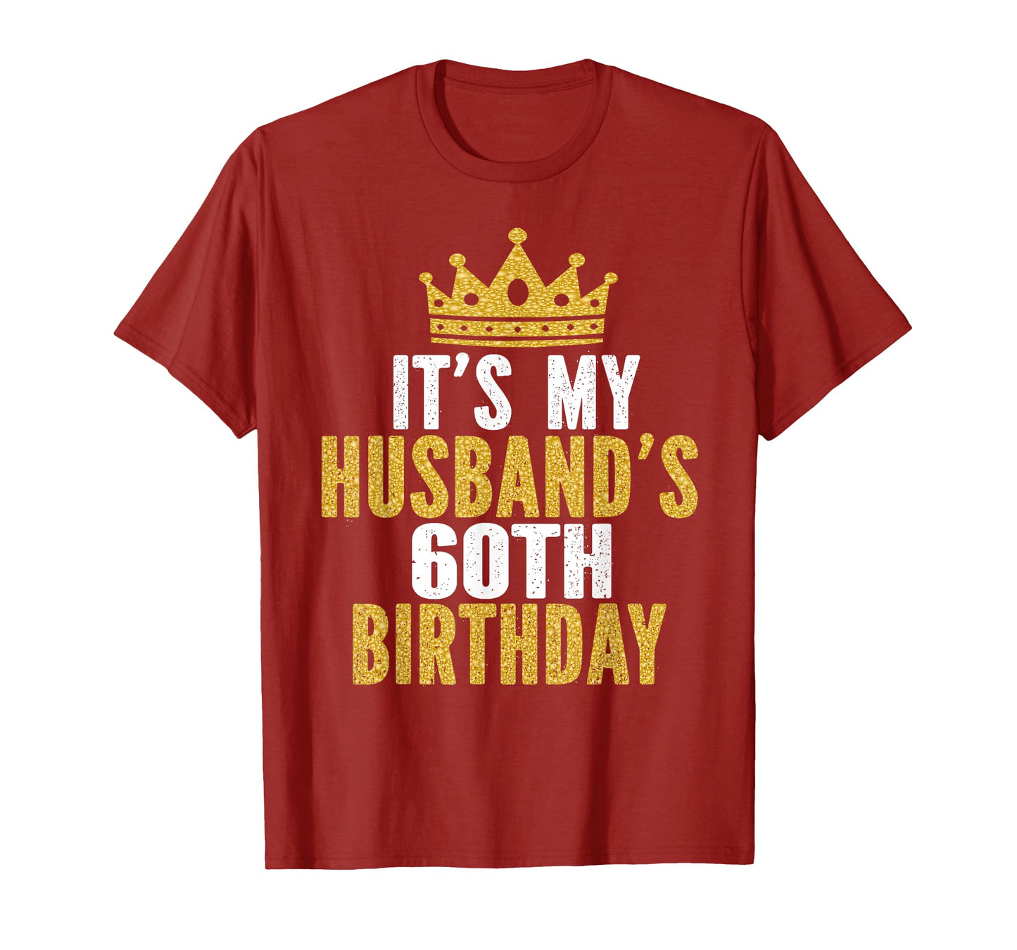 It's My Husband's 60th Birthday 60 Years Old Couple T-Shirt