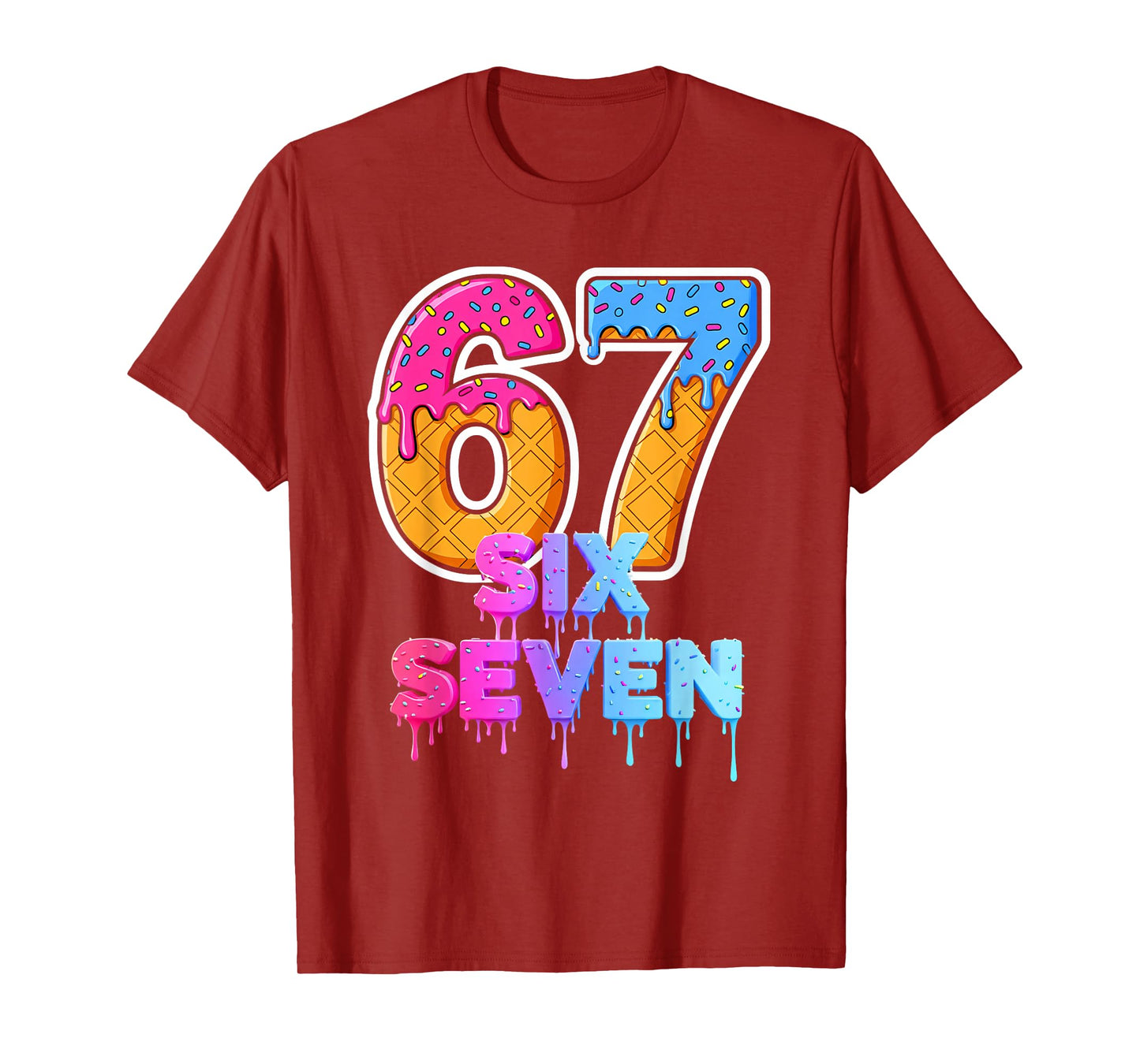 Six Seven Ice Cream Drip Gen Alpha Slang Funny 6 7 Meme T-Shirt