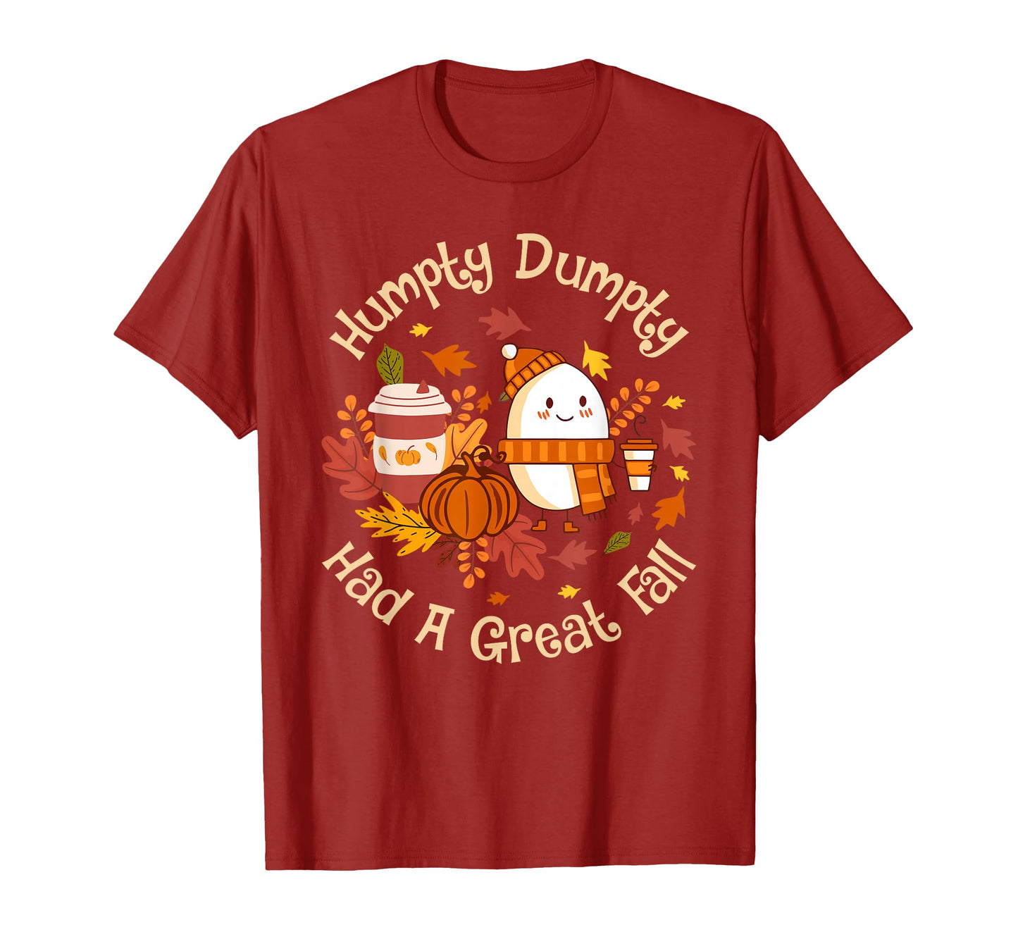 Humpty Dumpty Had A Great Fall Cute Autumn Pun T-Shirt