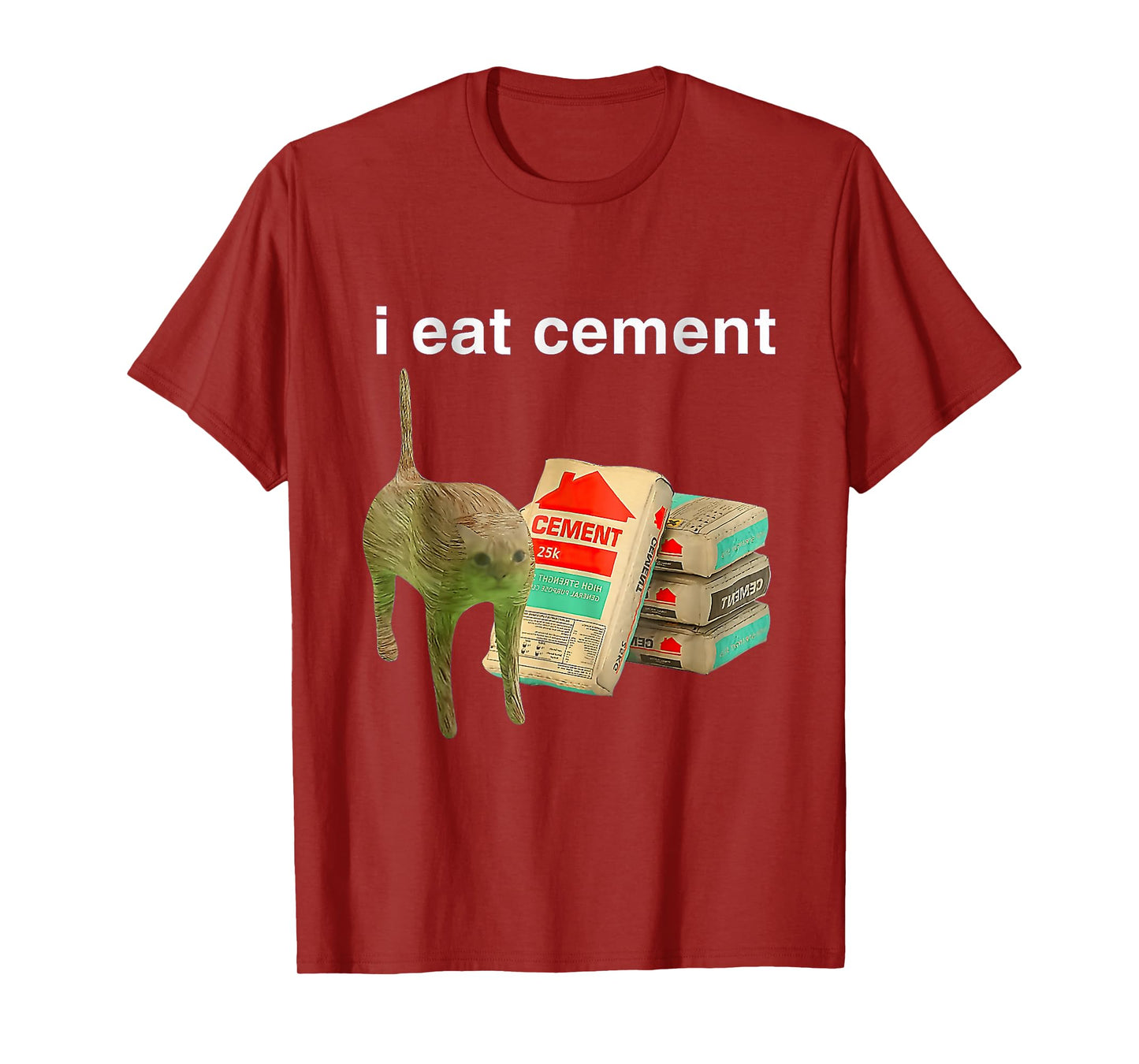 I Eat Cement Cursed Cat Funny Oddly Specific Dank Meme T-Shirt