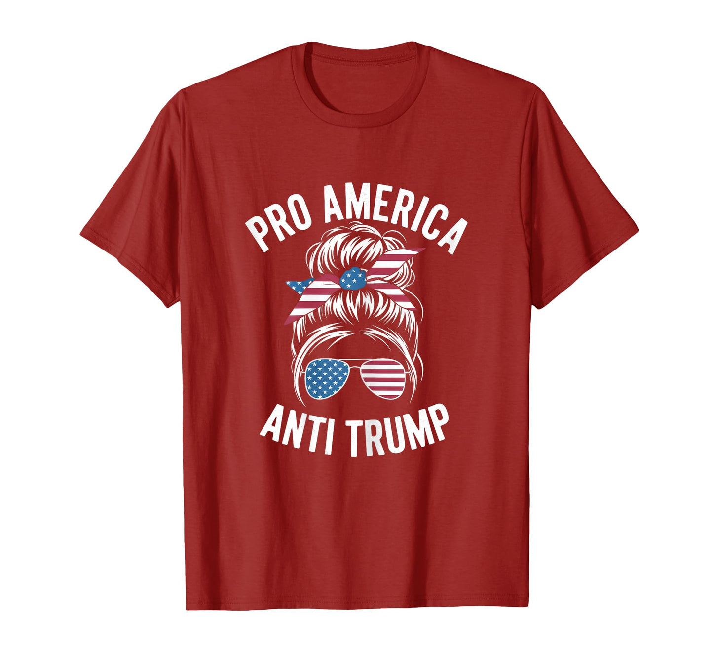 Pro America Anti Trump Messy Bun Political Flag Resist T-Shirt
