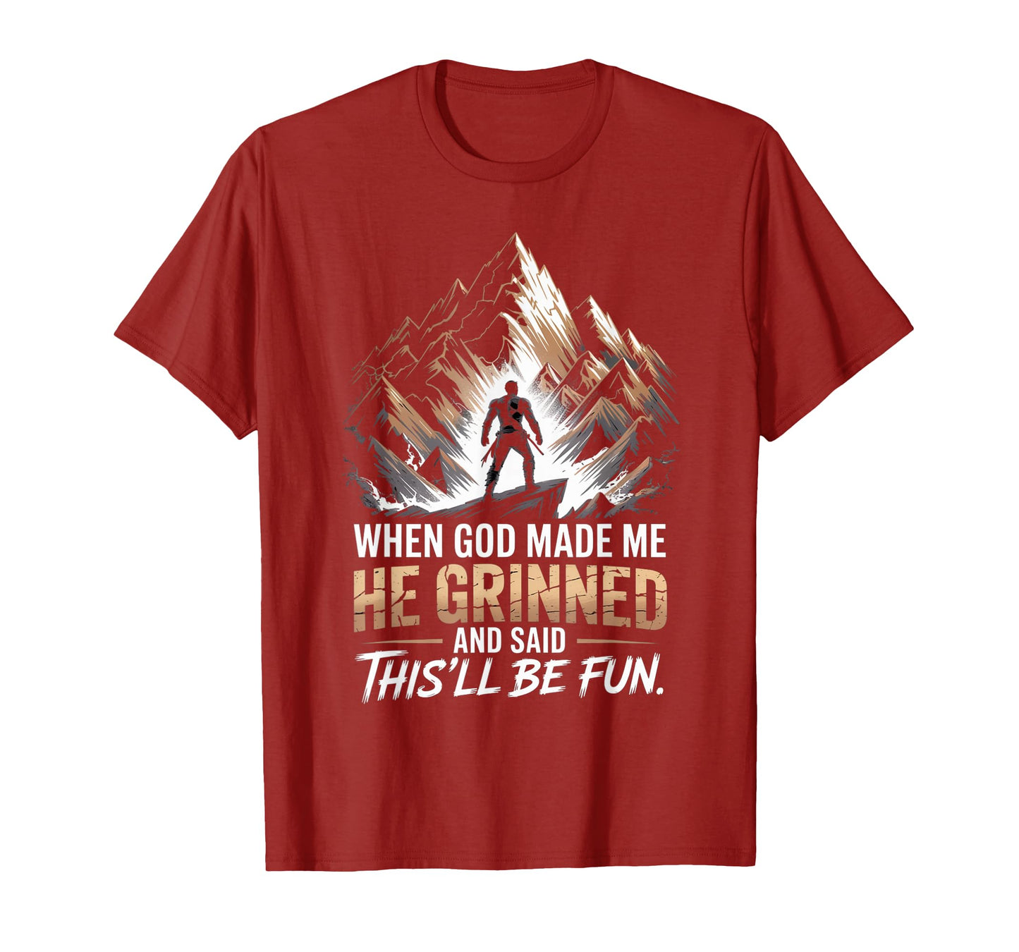 When God Made Me He Said This'll Be Fun for Men Dad, Husband T-Shirt