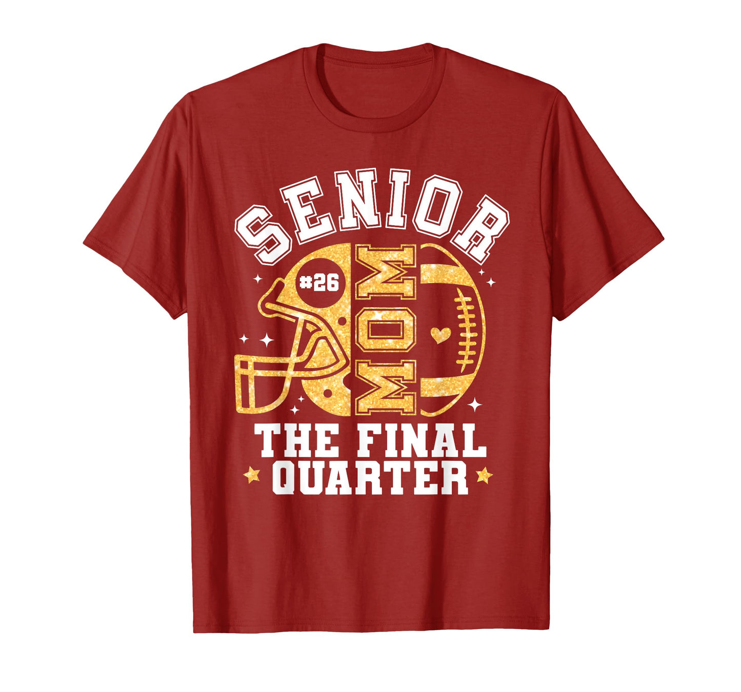 Senior Football Mom The Final Quarter Class of 2026 Game Day T-Shirt