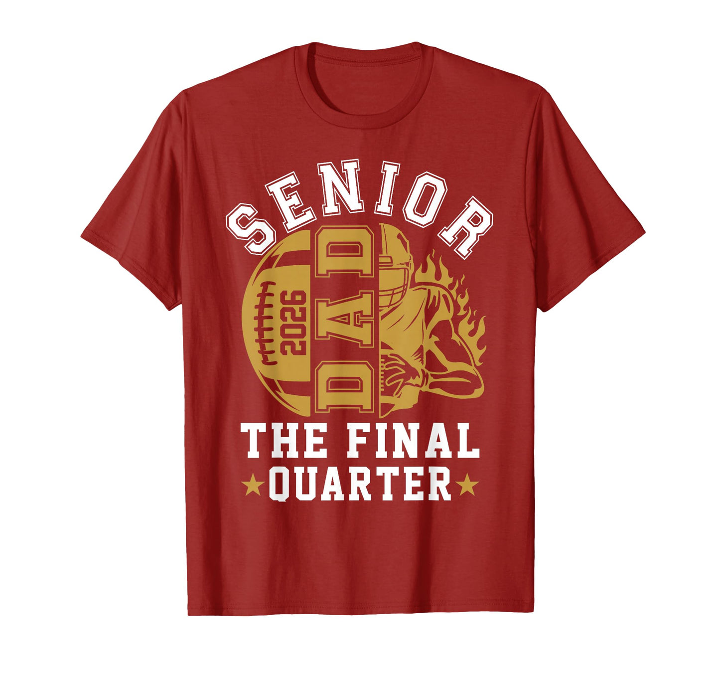 Senior Football Dad Father The Final Quarter 2026 Game Day T-Shirt