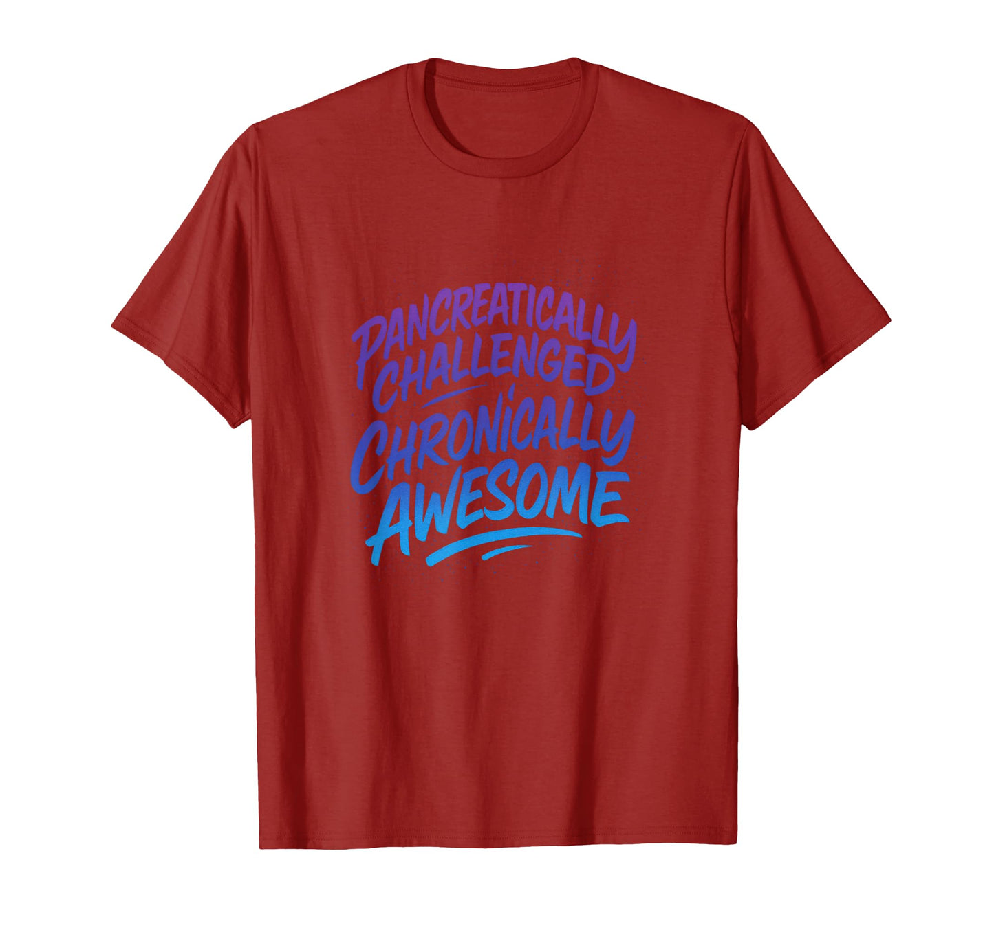 Pancreatically Challenged - Sarcastic Diabetic Sayings T-Shirt
