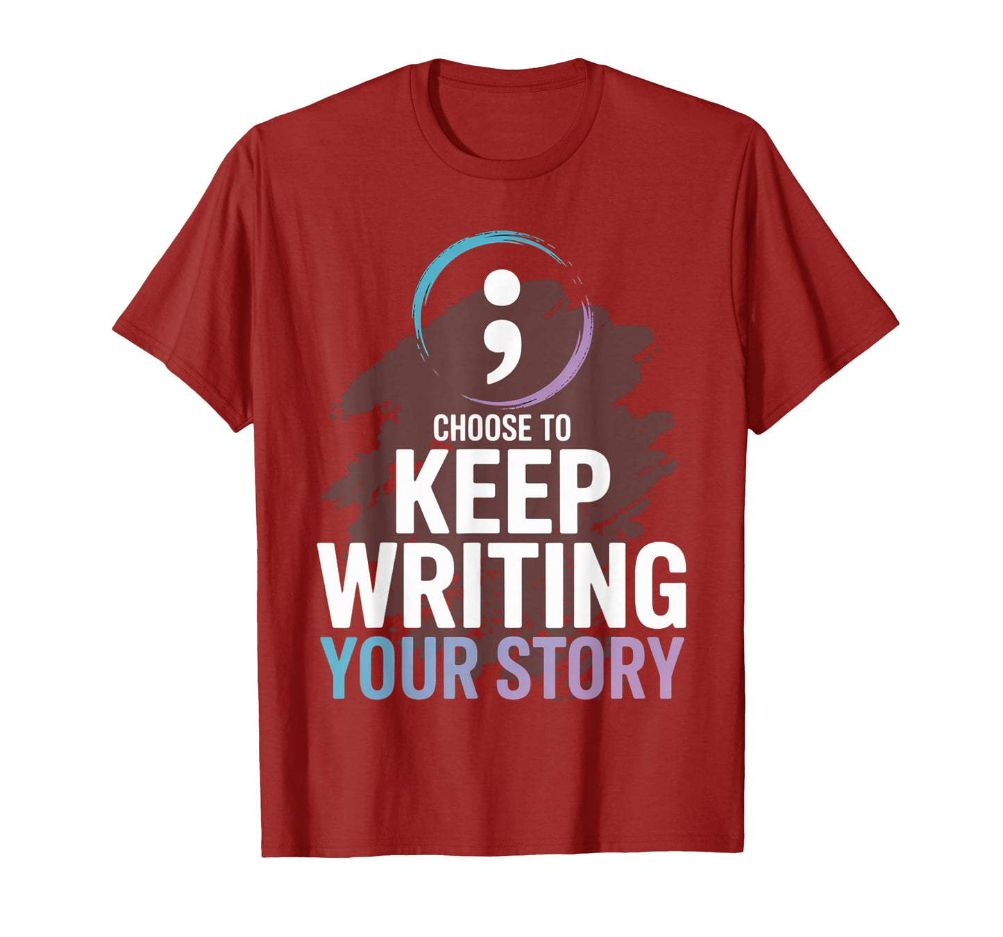 Choose to Keep Writing Your Story Inspirational Quote Tees T-Shirt
